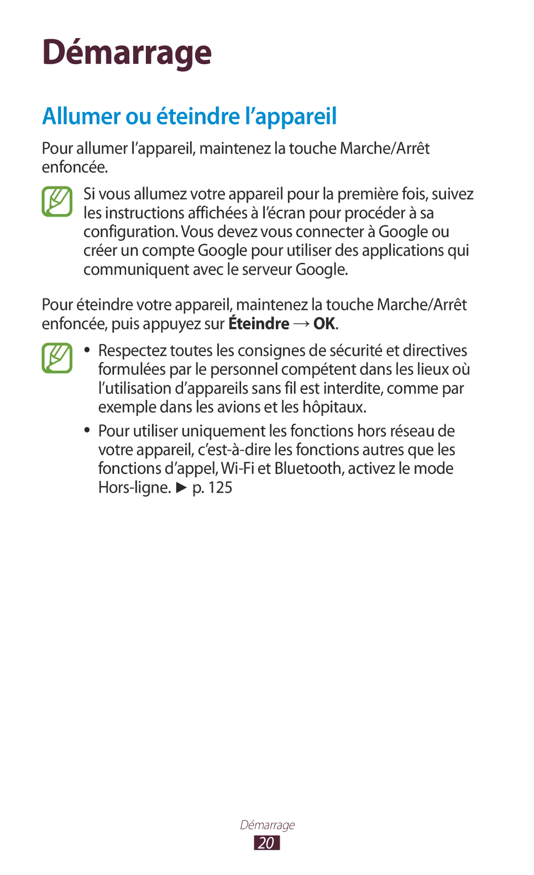 Samsung GT-P3100TSEFTM, GT-P3100TSASFR, GT-P3100TSAFTM, GT-P3100ZWEXEF manual Démarrage, Allumer ou éteindre l’appareil 