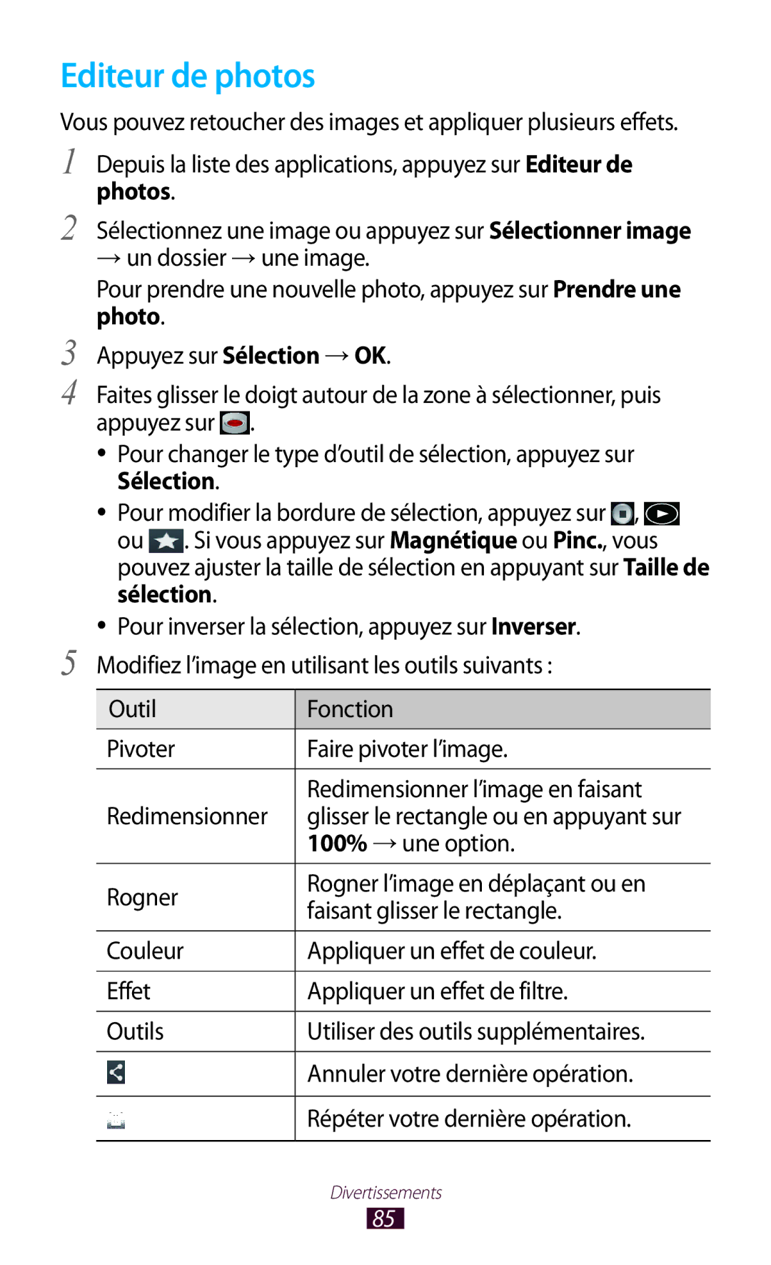 Samsung GT-P3100TSEFTM, GT-P3100TSASFR, GT-P3100TSAFTM, GT-P3100ZWEXEF manual Editeur de photos, Photos, 100% → une option 