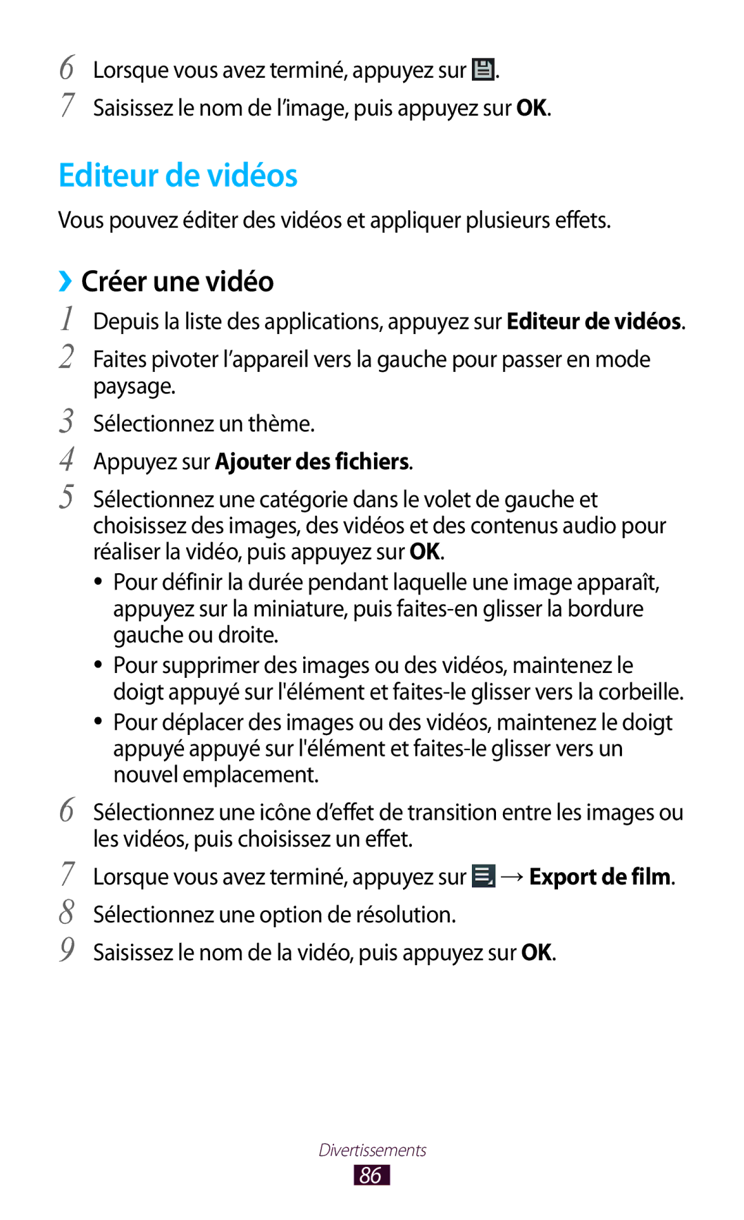 Samsung GT-P3100TSEBOG, GT-P3100TSASFR manual Editeur de vidéos, ››Créer une vidéo, Appuyez sur Ajouter des fichiers 