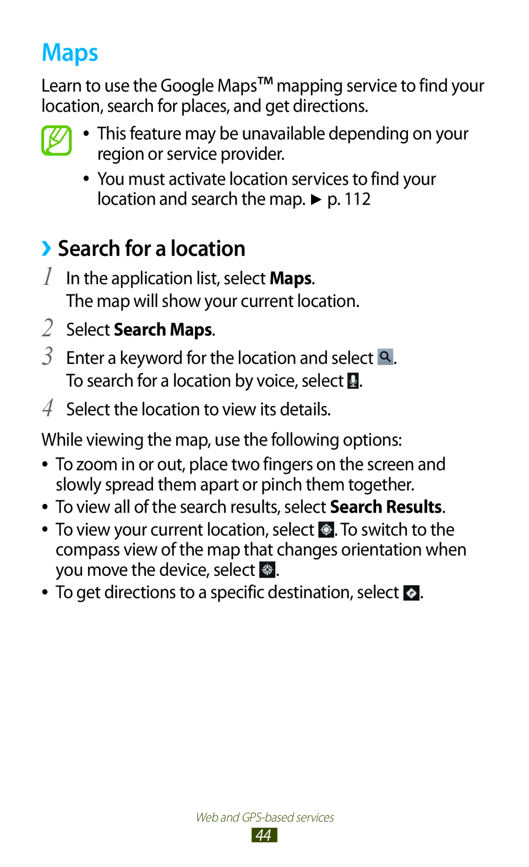 Samsung GT-P3100TSAOMN, GT-P3100TSAVD2, GT-P3100ZWAHUI, GT-P3100ZWFDBT manual ››Search for a location, Select Search Maps 