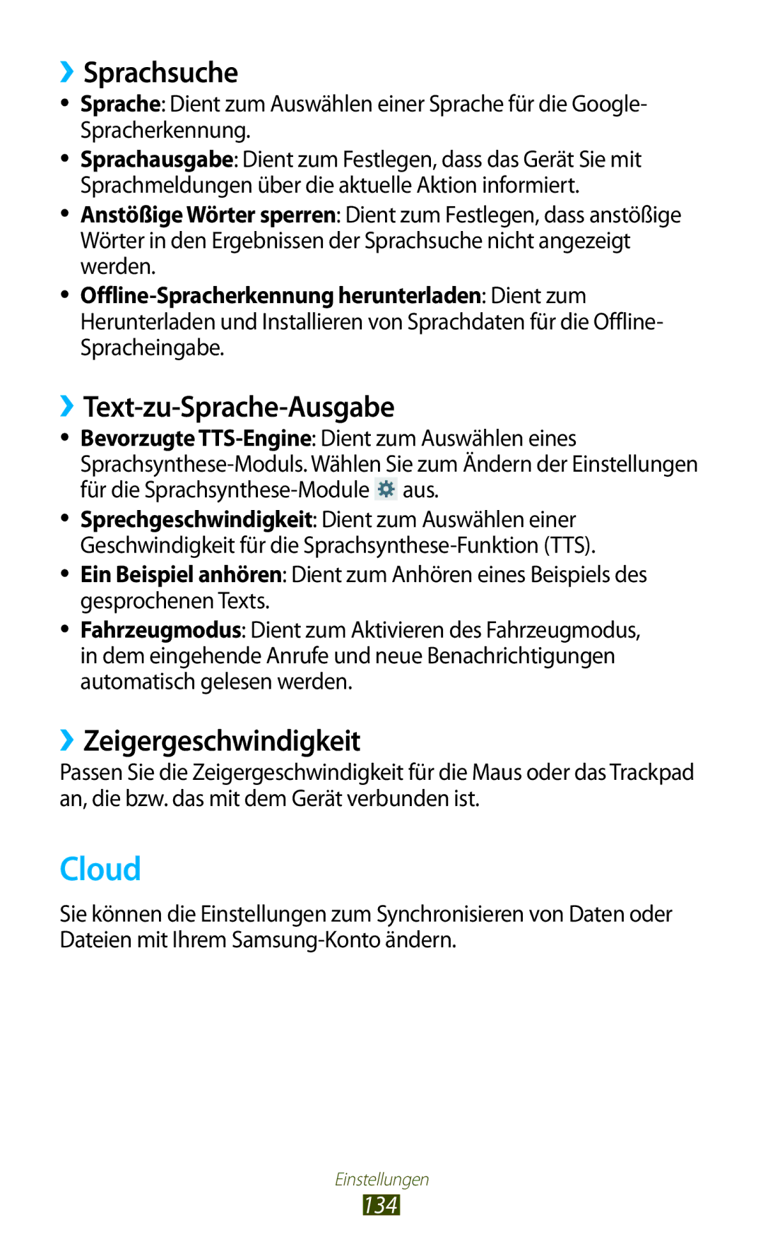 Samsung GT-P3100ZWFDBT, GT-P3100TSAVD2 manual Cloud, ››Sprachsuche, ››Text-zu-Sprache-Ausgabe, ››Zeigergeschwindigkeit 