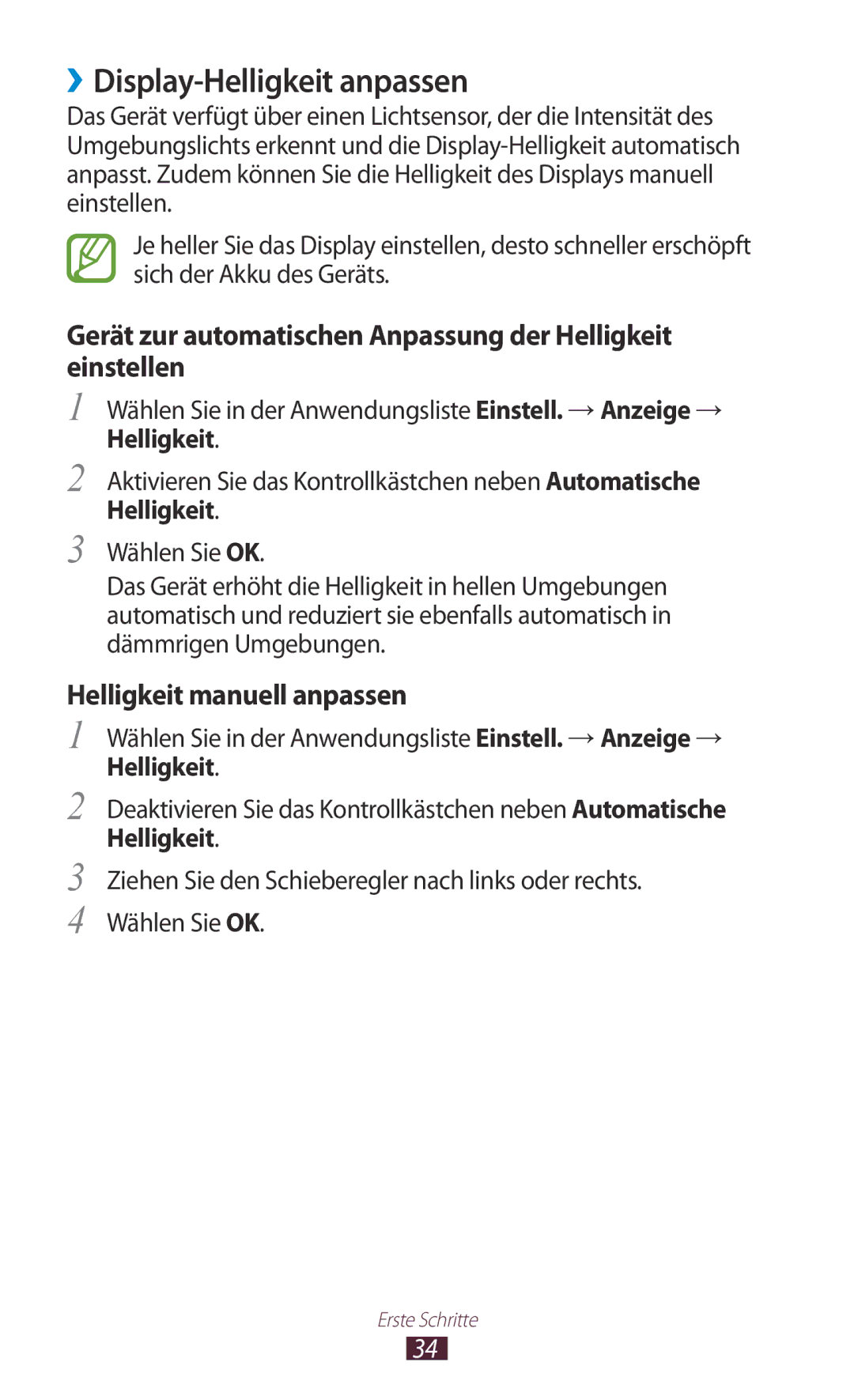 Samsung GT-P3100GREDBT manual ››Display-Helligkeit anpassen, Wählen Sie in der Anwendungsliste Einstell. →Anzeige → 