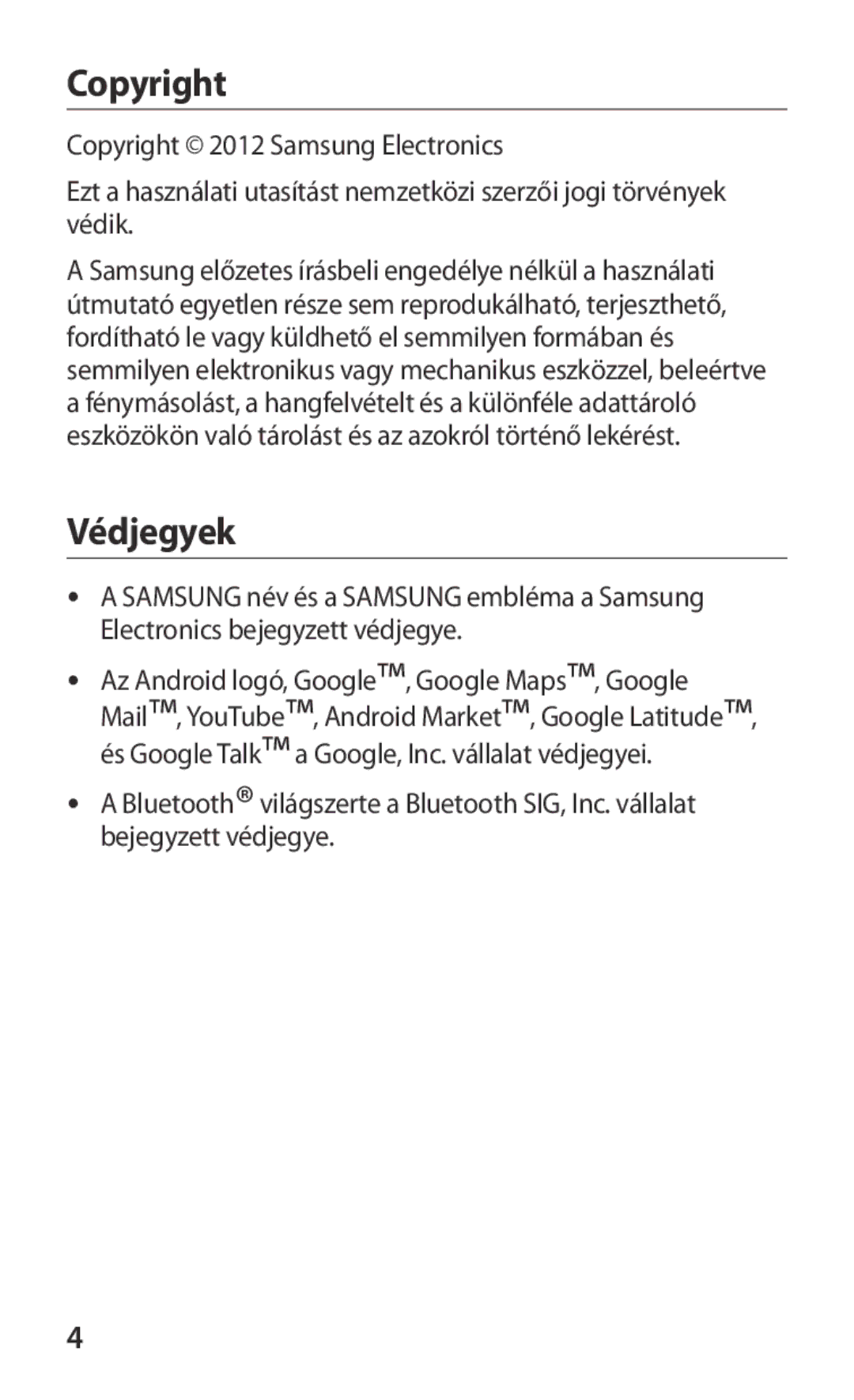 Samsung GT-P3100TSADBT, GT-P3100TSAXEO, GT-P3100ZWADBT, GT-P3100TSAATO, GT-P3100ZWAATO, GT-P3100ZWEEUR Copyright, Védjegyek 