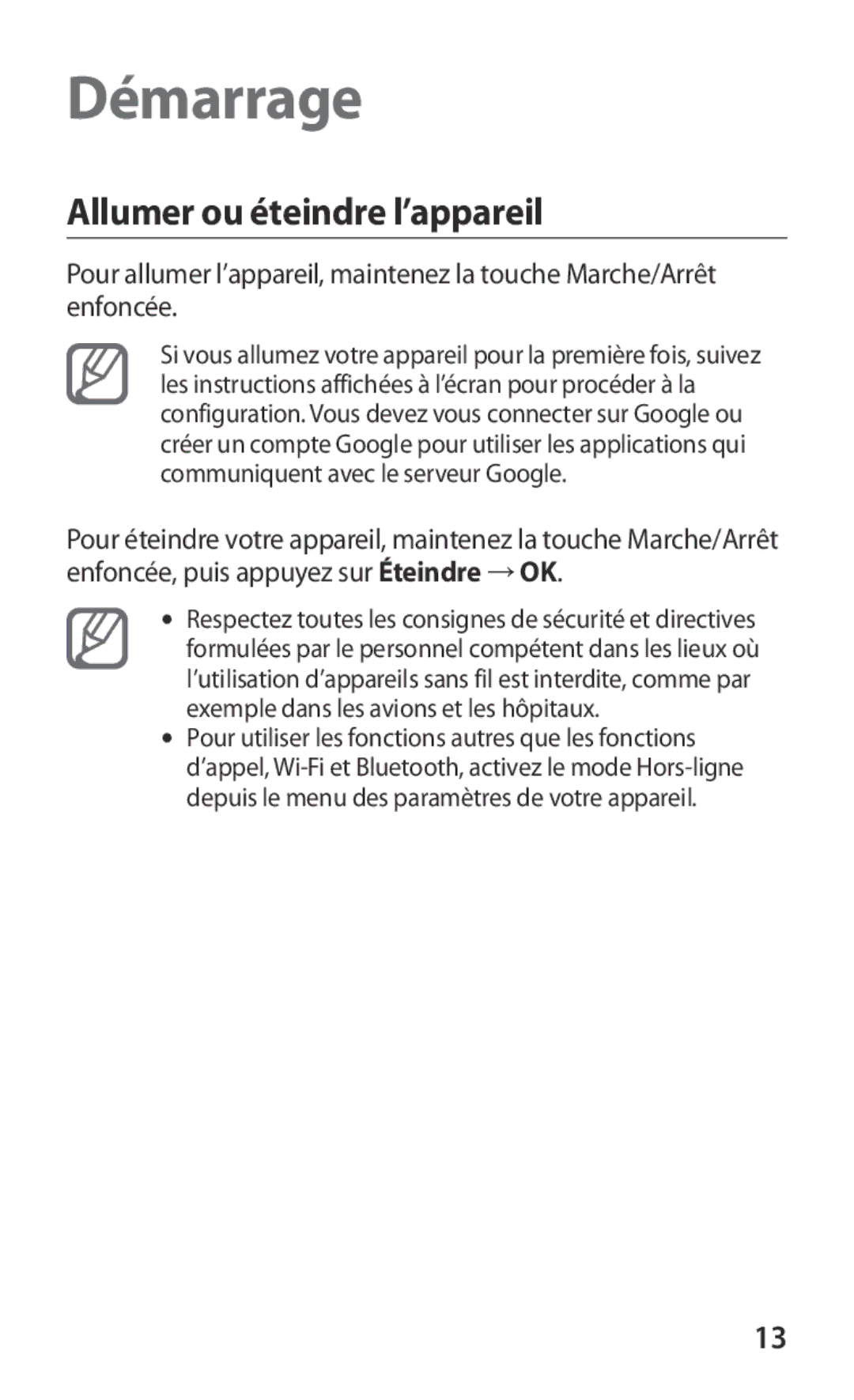 Samsung GT-P3100TSEBGL, GT-P3100TSEMTL, GT-P3100TSAGBL, GT-P3100GRABGL manual Démarrage, Allumer ou éteindre l’appareil 