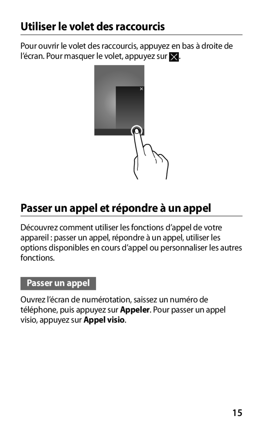 Samsung GT-P3100TSAMTL, GT-P3100TSEMTL manual Utiliser le volet des raccourcis, Passer un appel et répondre à un appel 