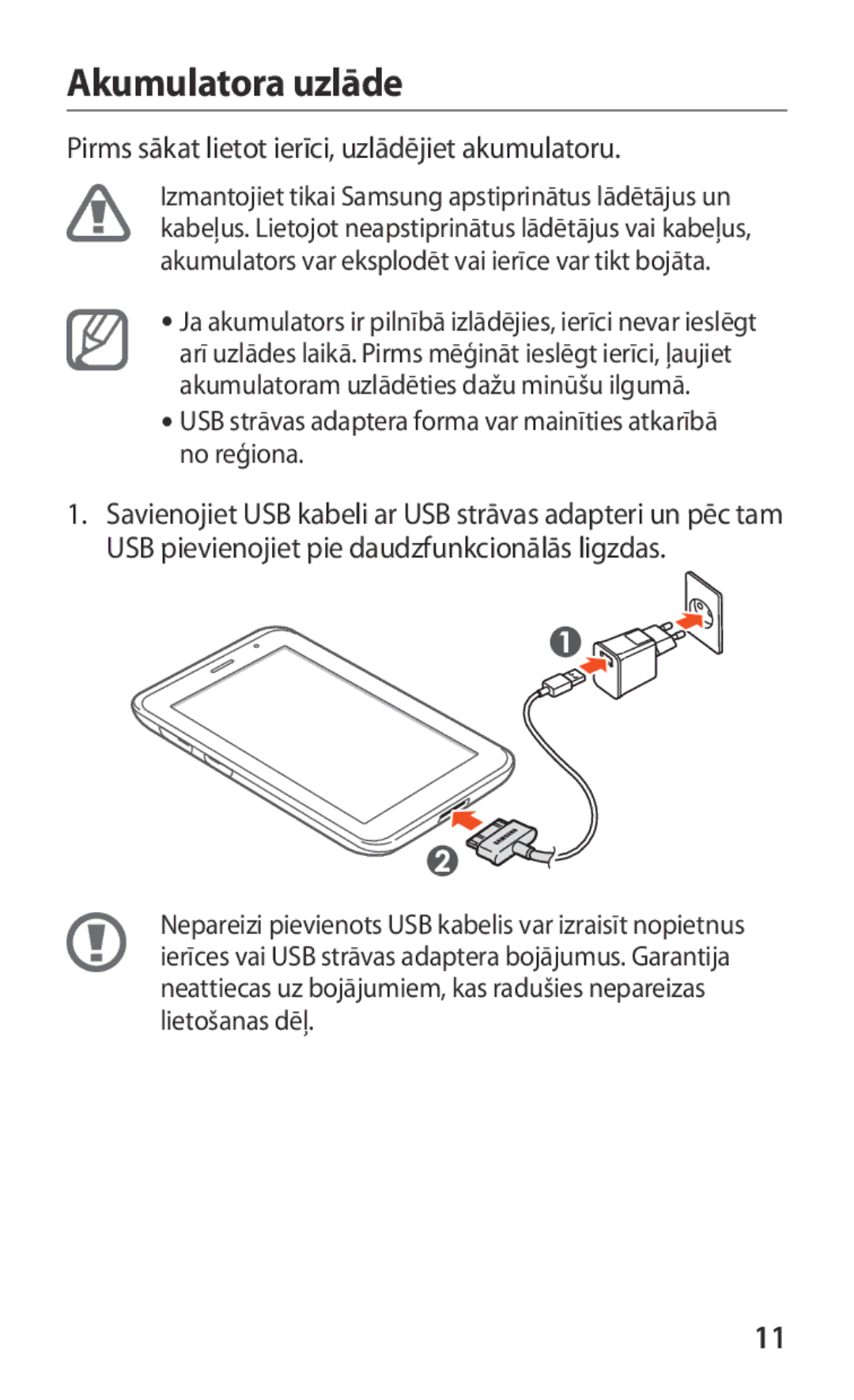 Samsung GT-P3100ZWASEB, GT-P3100TSESEB manual Akumulatora uzlāde, Pirms sākat lietot ierīci, uzlādējiet akumulatoru 