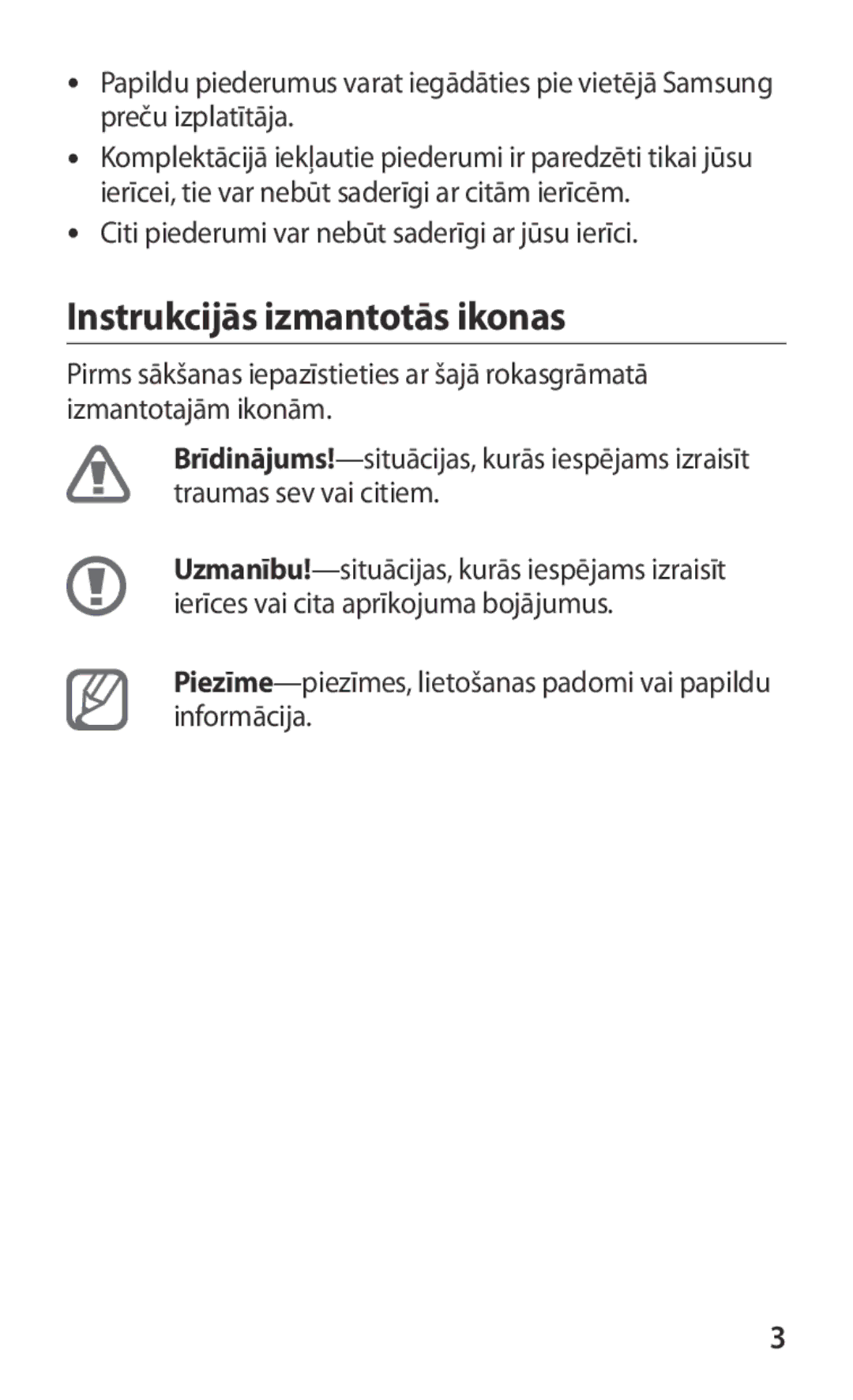 Samsung GT-P3100TSESEB, GT-P3100TSASEB Instrukcijās izmantotās ikonas, Citi piederumi var nebūt saderīgi ar jūsu ierīci 