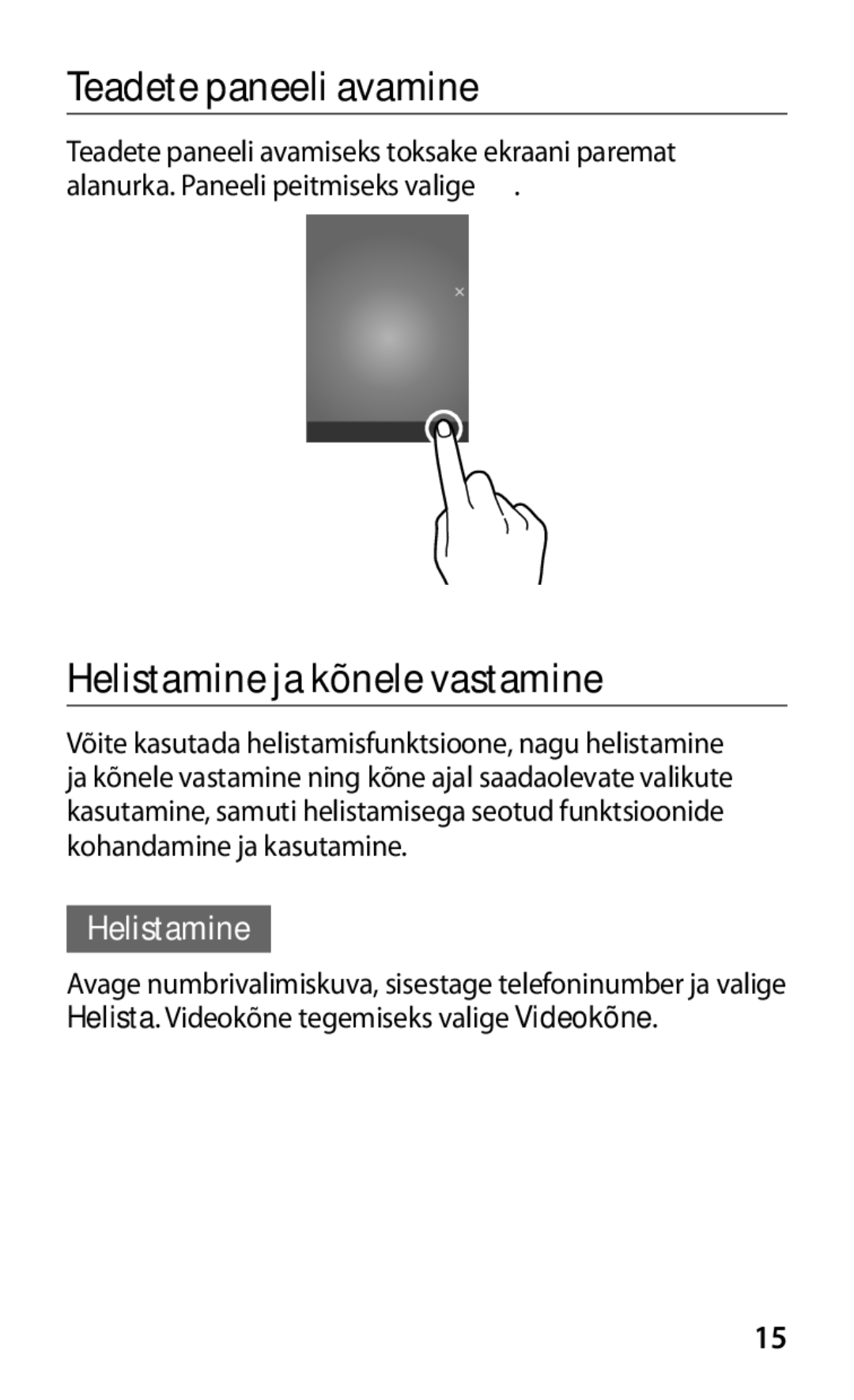 Samsung GT-P3100TSESEB, GT-P3100TSASEB, GT-P3100ZWASEB manual Teadete paneeli avamine, Helistamine ja kõnele vastamine 