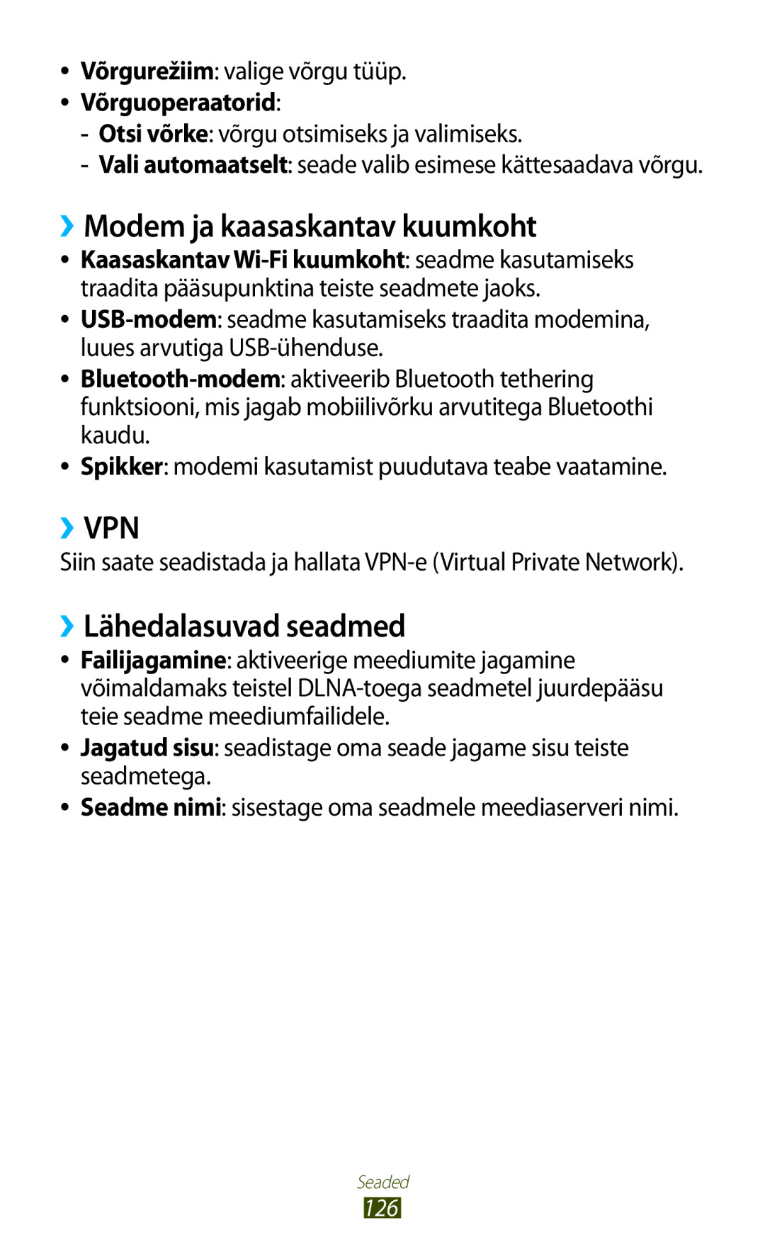 Samsung GT-P3100TSESEB, GT-P3100TSASEB, GT-P3100ZWASEB manual ››Modem ja kaasaskantav kuumkoht, ››Lähedalasuvad seadmed 