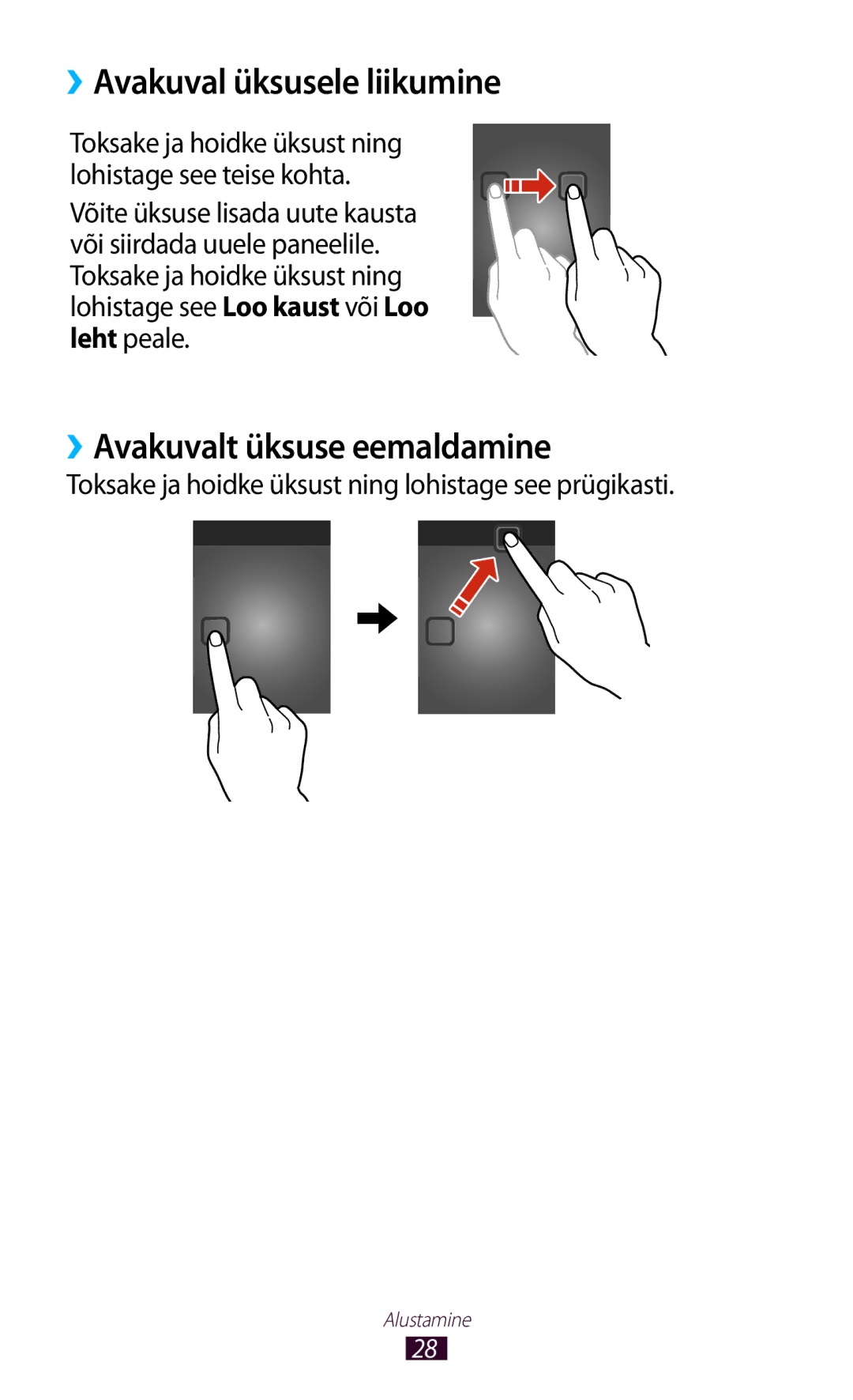 Samsung GT-P3100TSASEB, GT-P3100TSESEB, GT-P3100ZWASEB manual ››Avakuval üksusele liikumine, ››Avakuvalt üksuse eemaldamine 