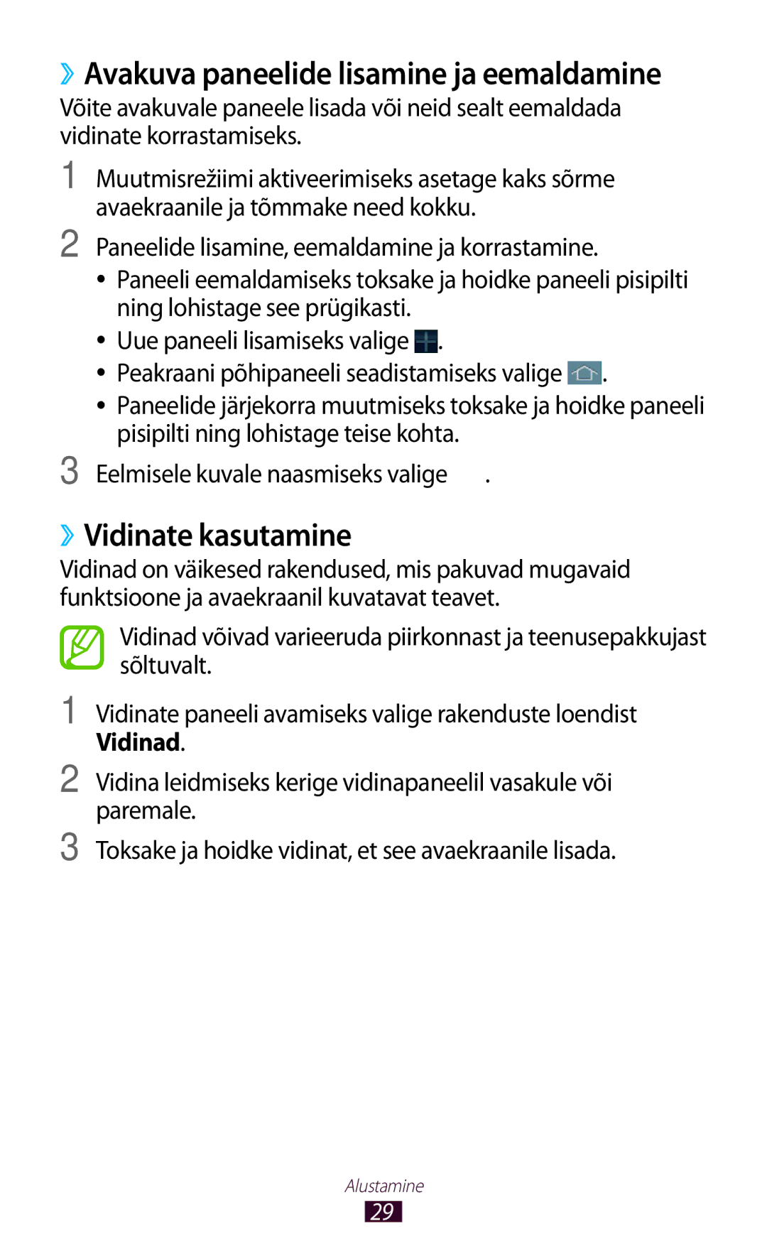 Samsung GT-P3100ZWASEB, GT-P3100TSESEB, GT-P3100TSASEB ››Vidinate kasutamine, ››Avakuva paneelide lisamine ja eemaldamine 