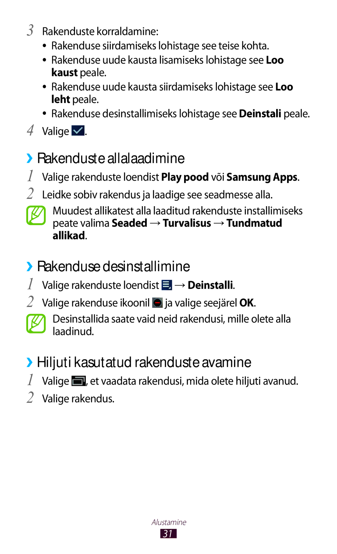 Samsung GT-P3100TSASEB ››Rakenduste allalaadimine, ››Rakenduse desinstallimine, ››Hiljuti kasutatud rakenduste avamine 