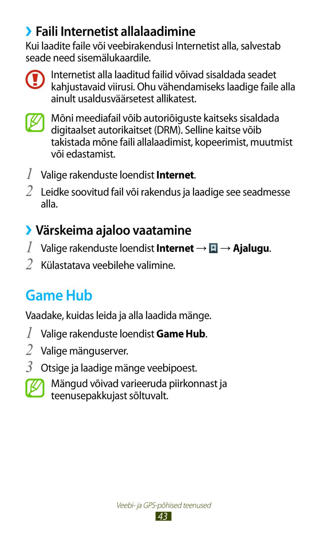 Samsung GT-P3100TSASEB, GT-P3100TSESEB manual Game Hub, ››Faili Internetist allalaadimine, ››Värskeima ajaloo vaatamine 