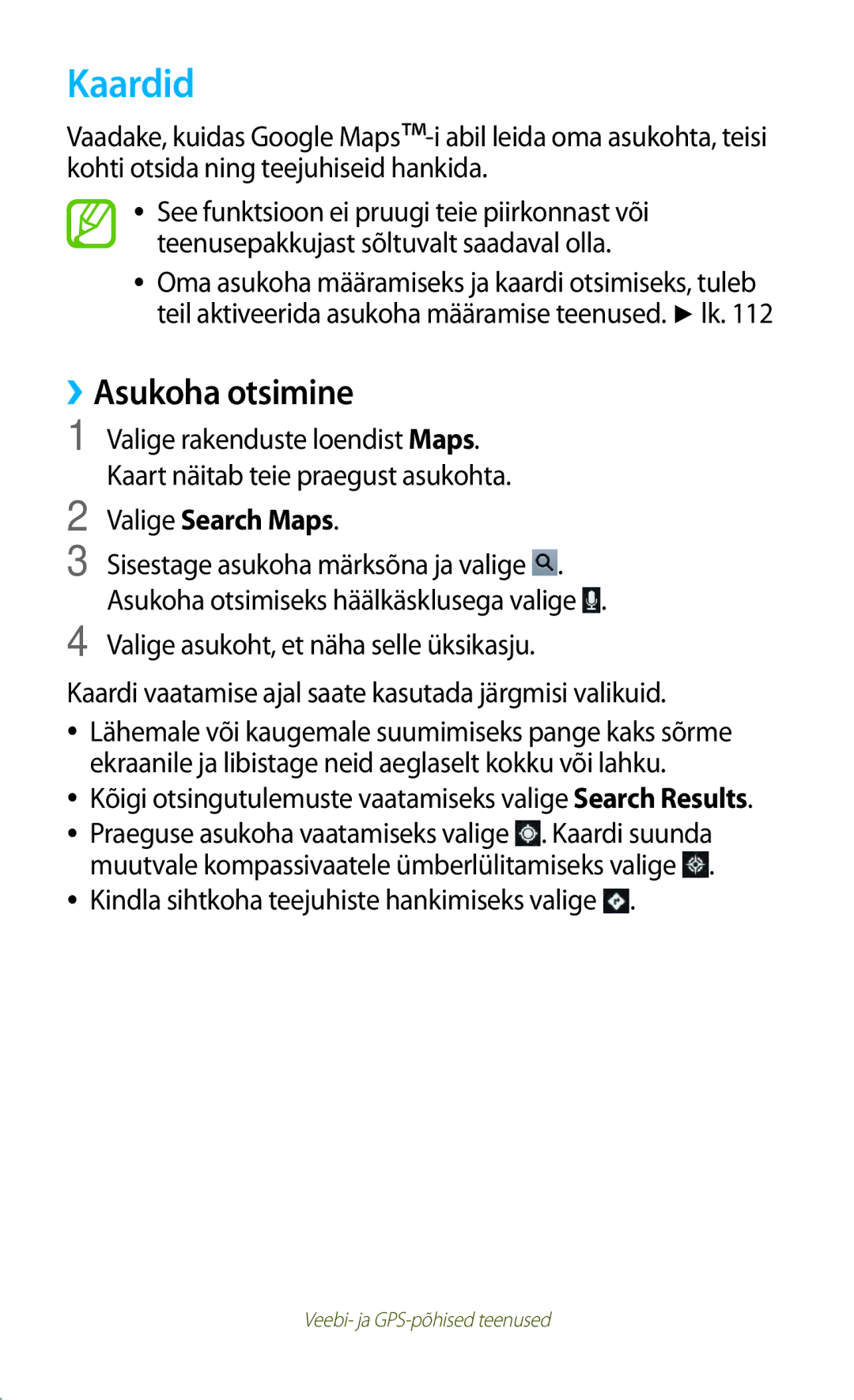 Samsung GT-P3100ZWASEB, GT-P3100TSESEB, GT-P3100TSASEB manual Kaardid, ››Asukoha otsimine, Valige Search Maps 