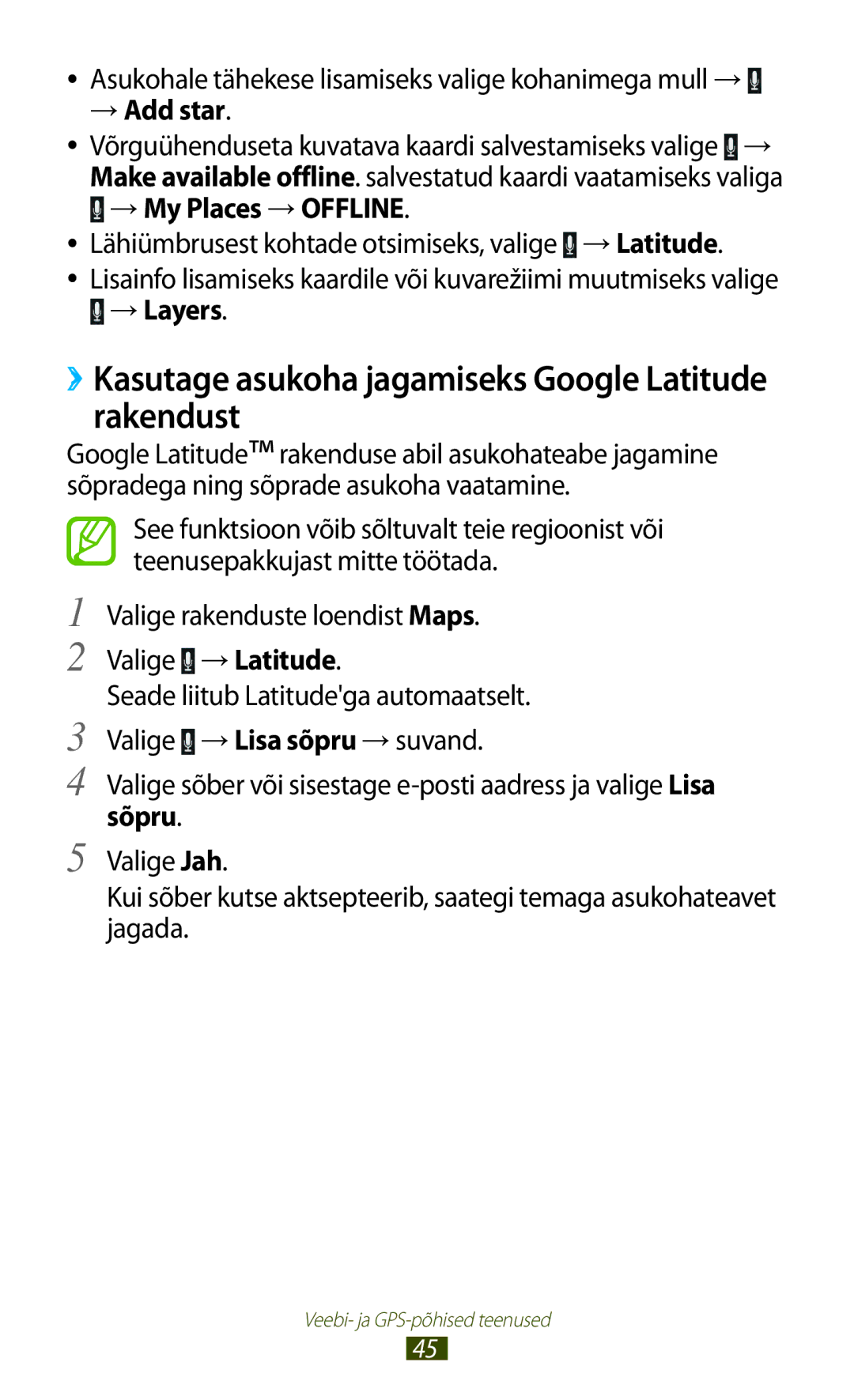 Samsung GT-P3100TSESEB, GT-P3100TSASEB ››Kasutage asukoha jagamiseks Google Latitude rakendust, → Add star, →Layers, Sõpru 