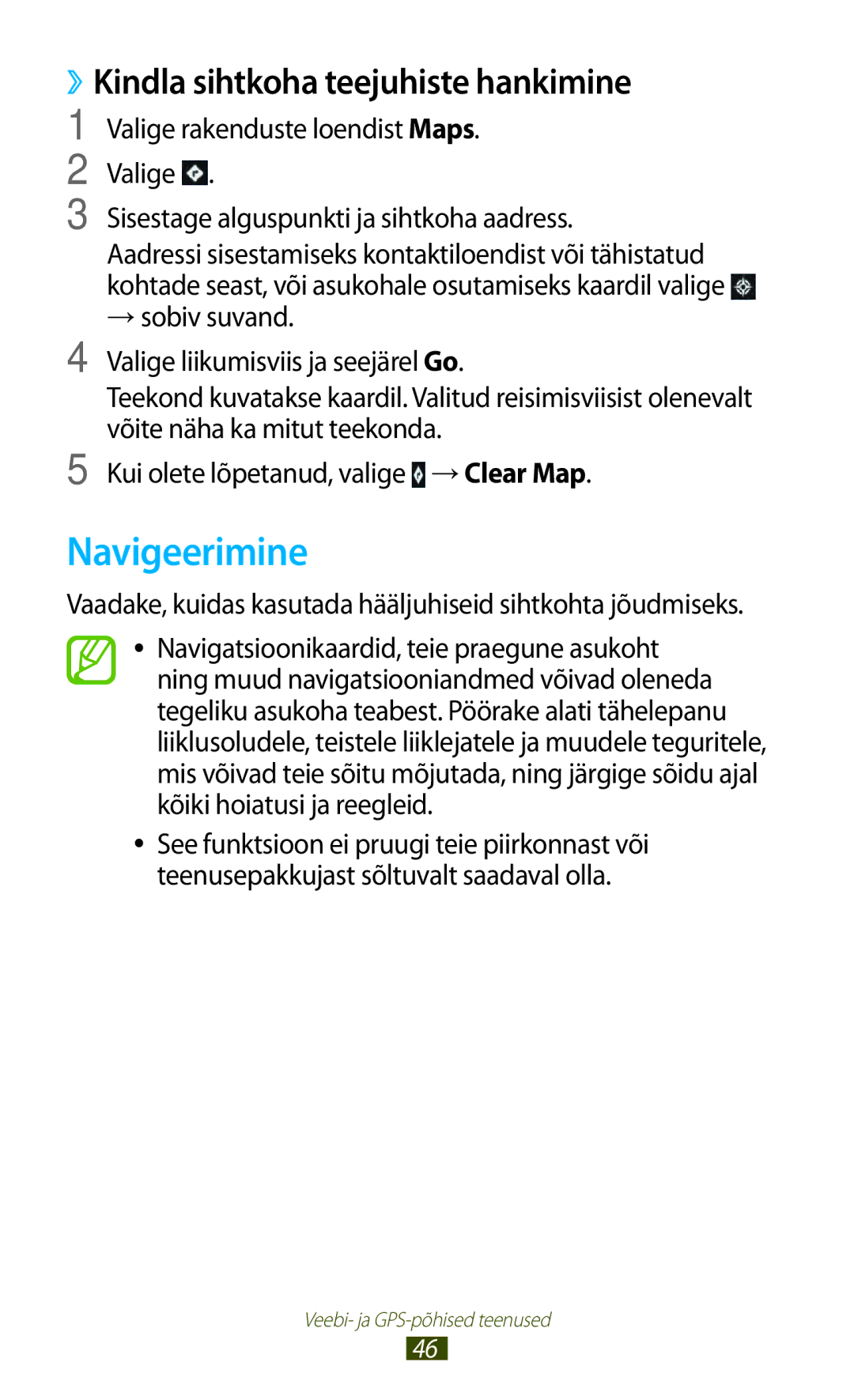 Samsung GT-P3100TSASEB, GT-P3100TSESEB, GT-P3100ZWASEB manual Navigeerimine, ››Kindla sihtkoha teejuhiste hankimine 