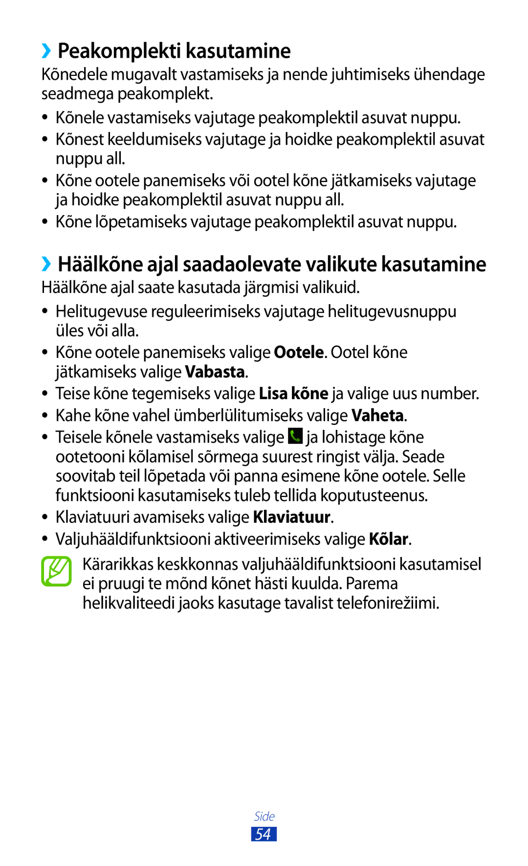 Samsung GT-P3100TSESEB, GT-P3100TSASEB manual ››Peakomplekti kasutamine, Valjuhääldifunktsiooni aktiveerimiseks valige Kõlar 