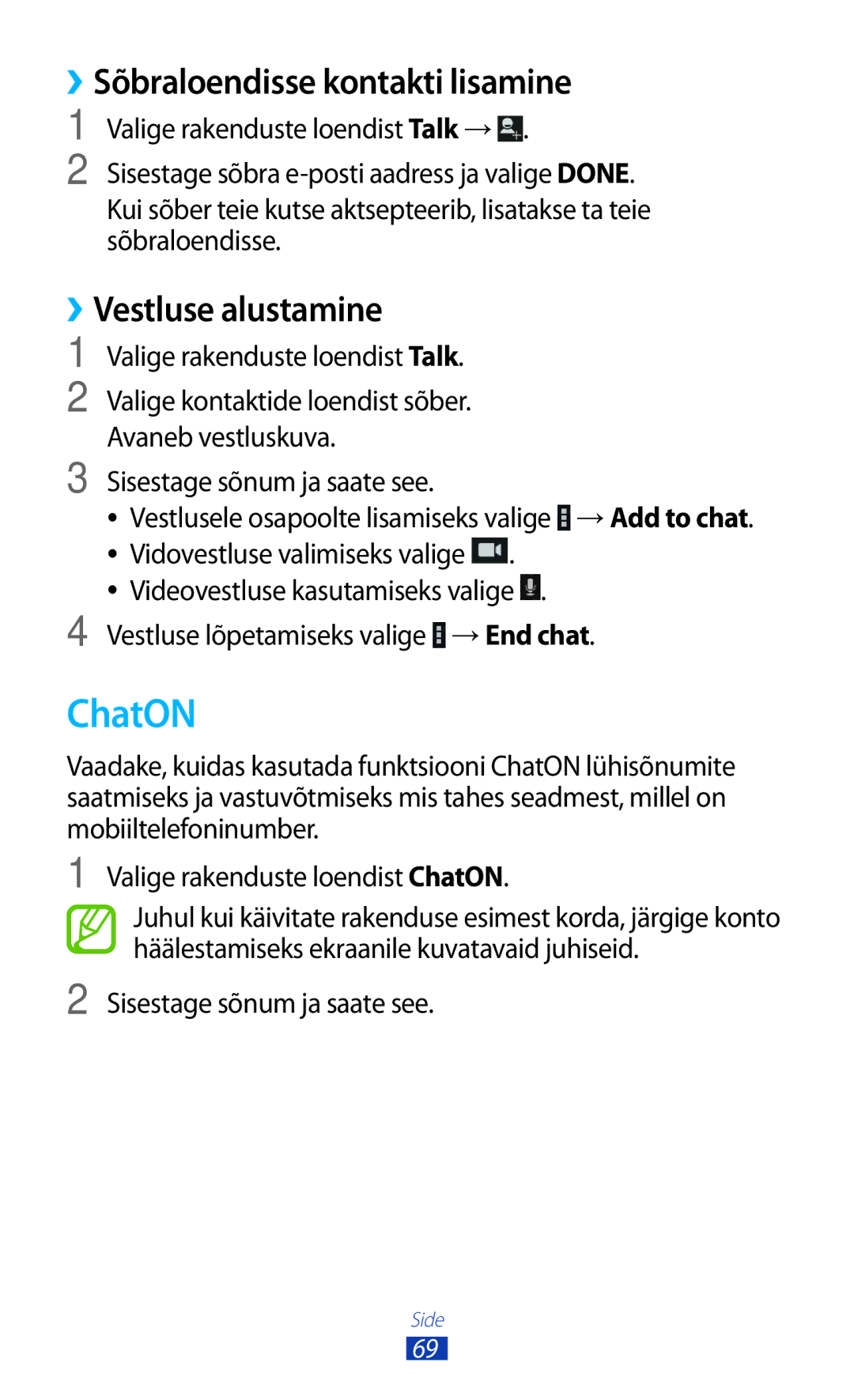 Samsung GT-P3100TSESEB, GT-P3100TSASEB, GT-P3100ZWASEB ChatON, ››Sõbraloendisse kontakti lisamine, ››Vestluse alustamine 