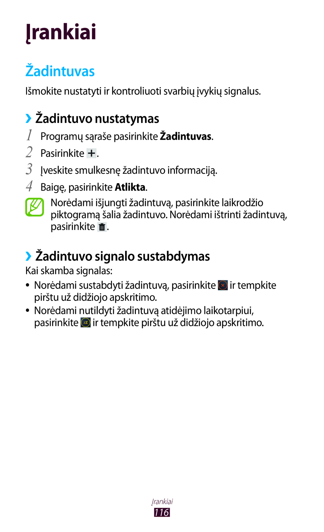 Samsung GT-P3100ZWASEB, GT-P3100TSESEB, GT-P3100TSASEB Žadintuvas, ››Žadintuvo nustatymas, ››Žadintuvo signalo sustabdymas 