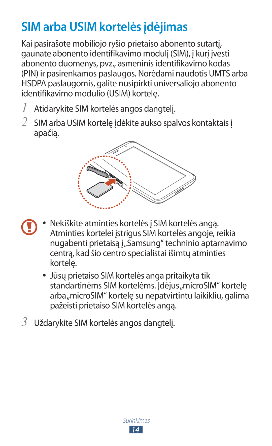 Samsung GT-P3100ZWASEB, GT-P3100TSESEB manual SIM arba Usim kortelės įdėjimas, Uždarykite SIM kortelės angos dangtelį 