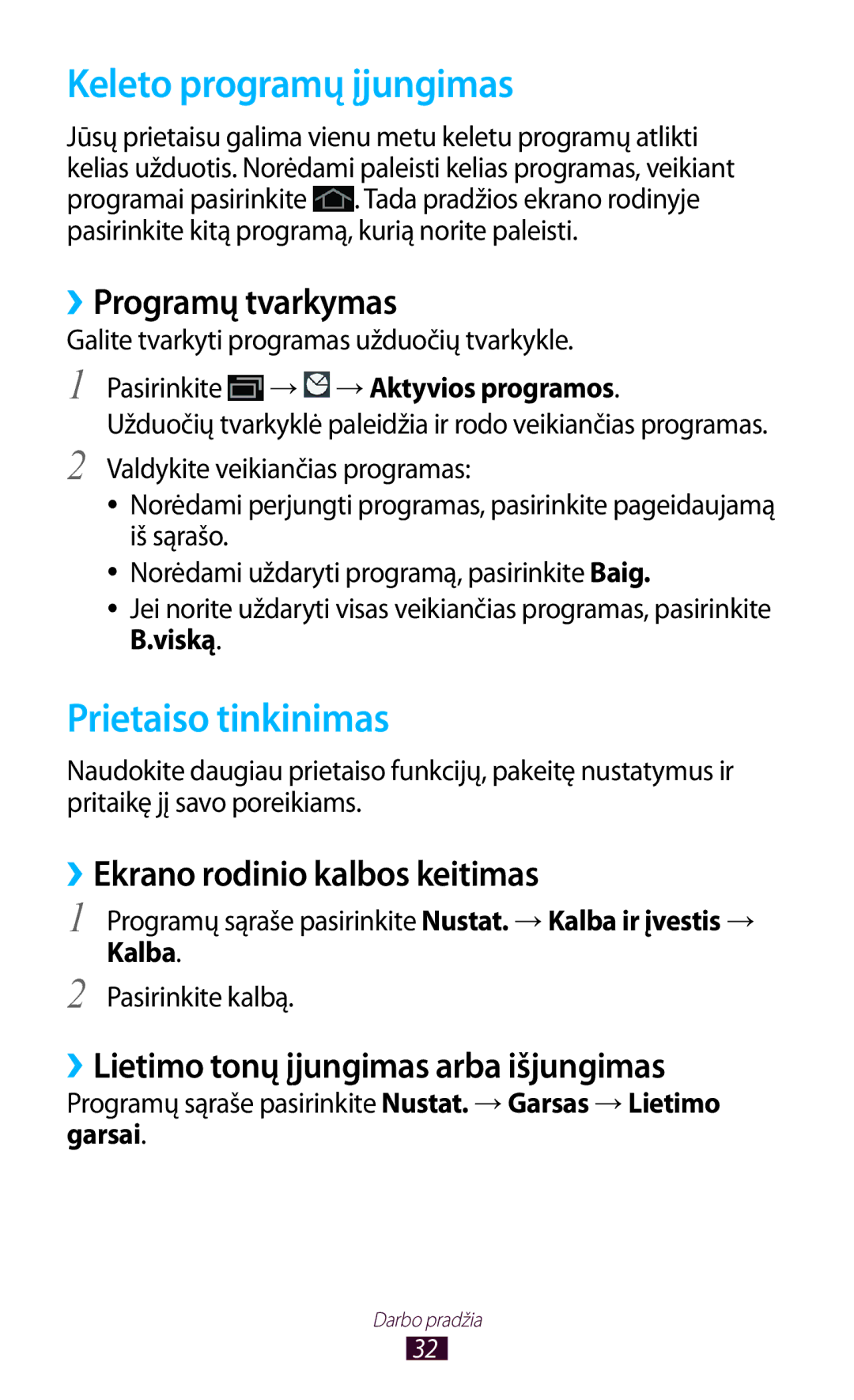 Samsung GT-P3100ZWASEB, GT-P3100TSESEB Keleto programų įjungimas, Prietaiso tinkinimas, ››Ekrano rodinio kalbos keitimas 