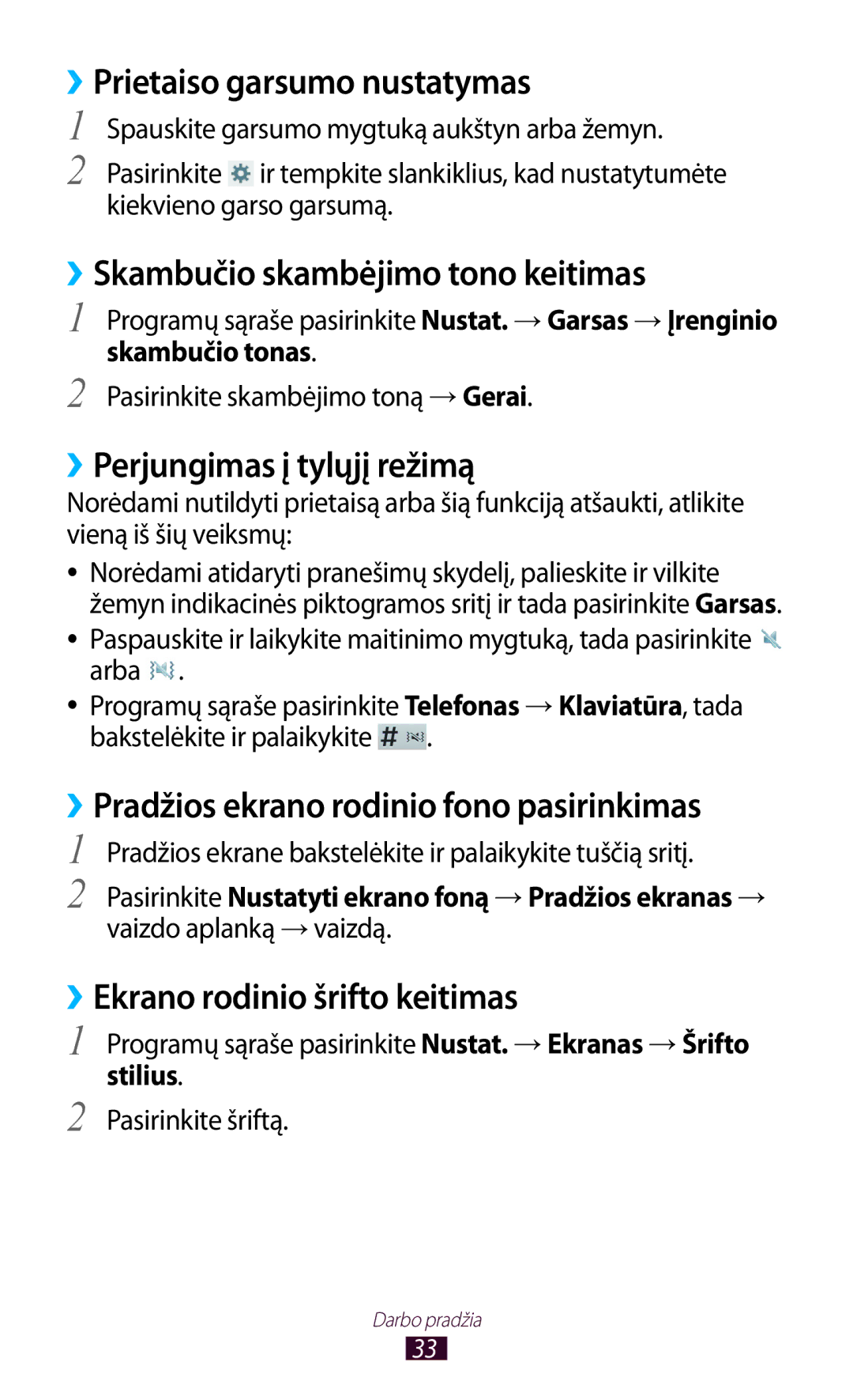 Samsung GT-P3100TSESEB ››Prietaiso garsumo nustatymas, ››Skambučio skambėjimo tono keitimas, ››Perjungimas į tylųjį režimą 