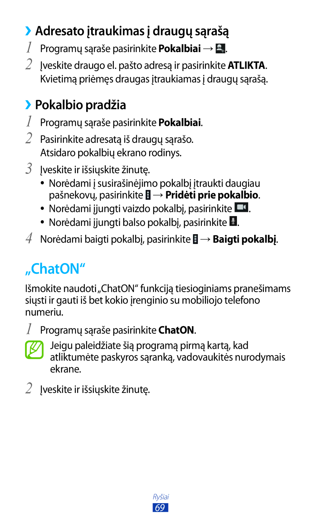 Samsung GT-P3100TSESEB, GT-P3100TSASEB, GT-P3100ZWASEB „ChatON, ››Adresato įtraukimas į draugų sąrašą, ››Pokalbio pradžia 