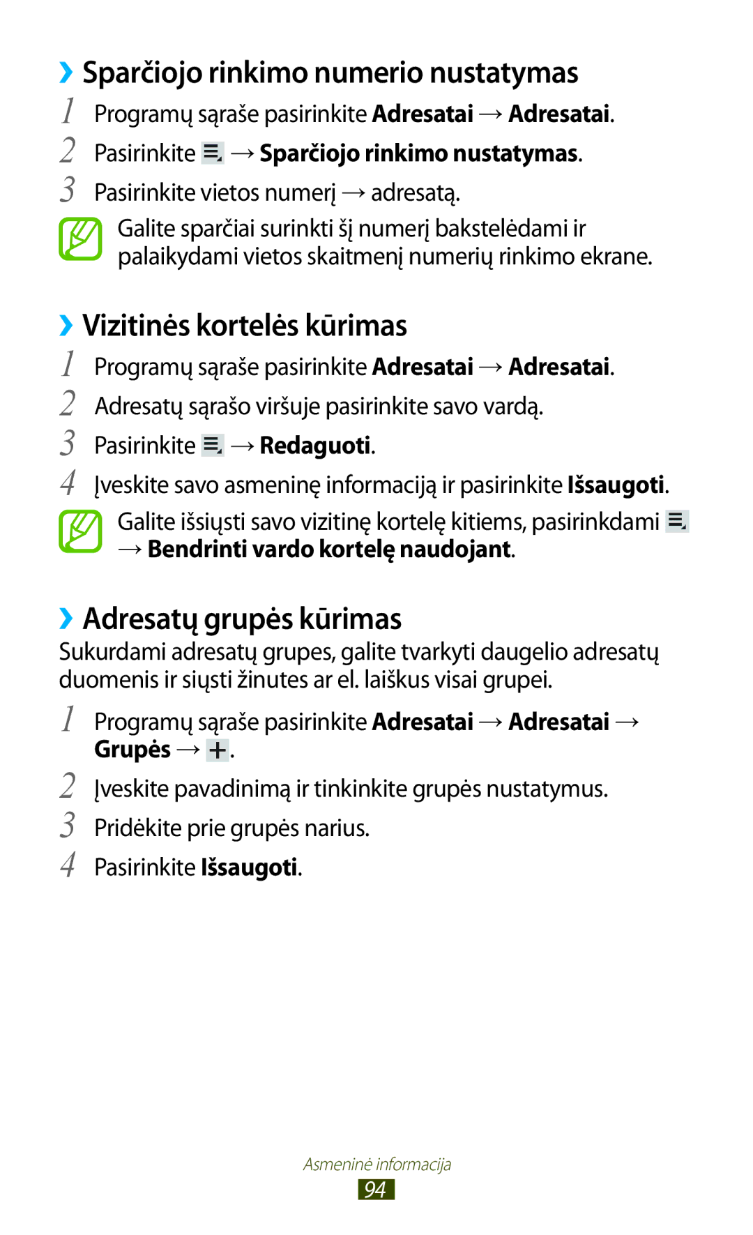 Samsung GT-P3100TSASEB ››Sparčiojo rinkimo numerio nustatymas, ››Vizitinės kortelės kūrimas, ››Adresatų grupės kūrimas 