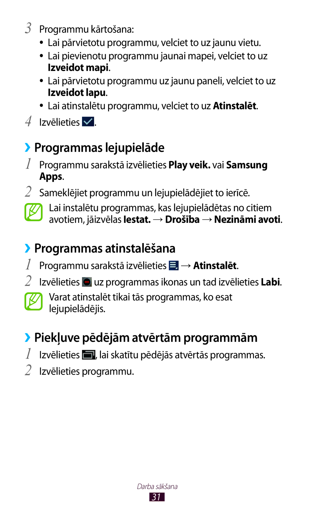 Samsung GT-P3100TSASEB ››Programmas lejupielāde, ››Programmas atinstalēšana, ››Piekļuve pēdējām atvērtām programmām, Apps 