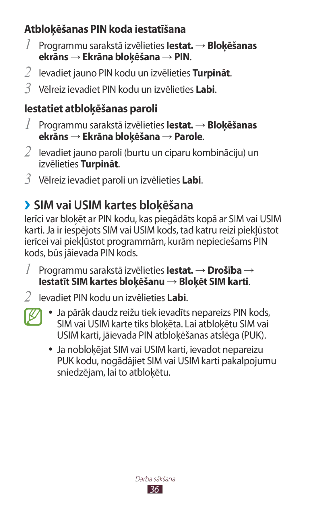 Samsung GT-P3100TSESEB ››SIM vai Usim kartes bloķēšana, Ekrāns →Ekrāna bloķēšana →PIN, Ekrāns →Ekrāna bloķēšana →Parole 