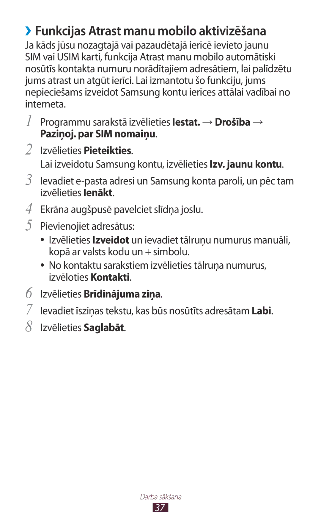 Samsung GT-P3100TSASEB, GT-P3100TSESEB, GT-P3100ZWASEB manual Paziņoj. par SIM nomaiņu, Izvēlieties Brīdinājuma ziņa 