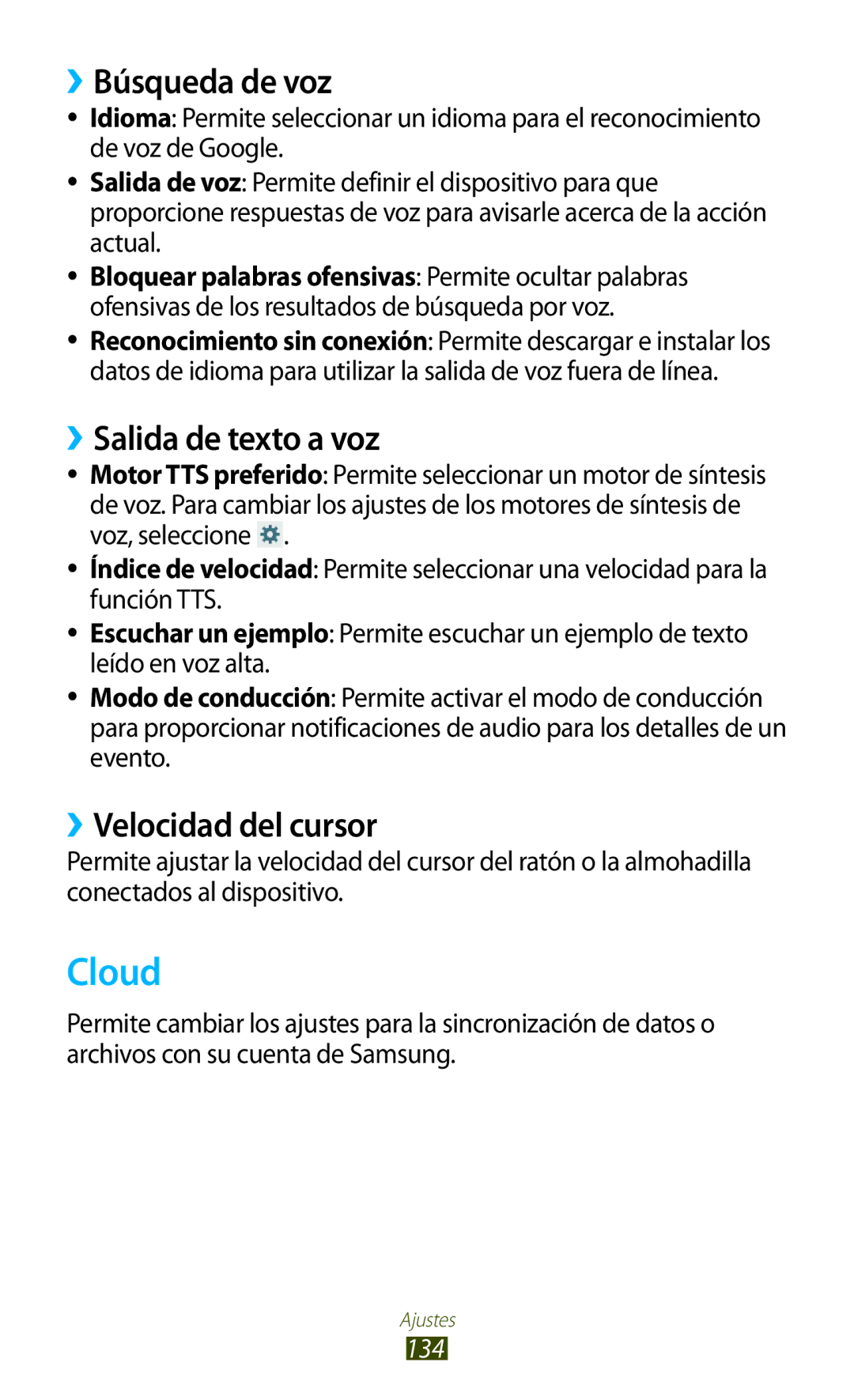 Samsung GT-P3100ZWEAMN, GT-P3100ZWAAMN manual Cloud, ››Búsqueda de voz, ››Salida de texto a voz, ››Velocidad del cursor, 134 