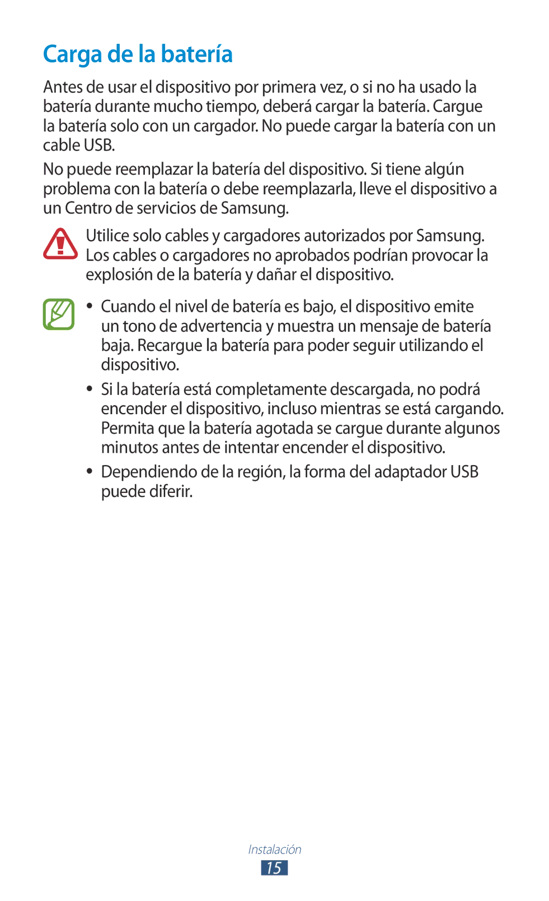 Samsung GT-P3100ZWEPHE, GT-P3100ZWAAMN, GT-P3100ZWAPHE, GT-P3100TSAPHE, GT-P3100TSEAMN, GT-P3100ZWEAMN Carga de la batería 