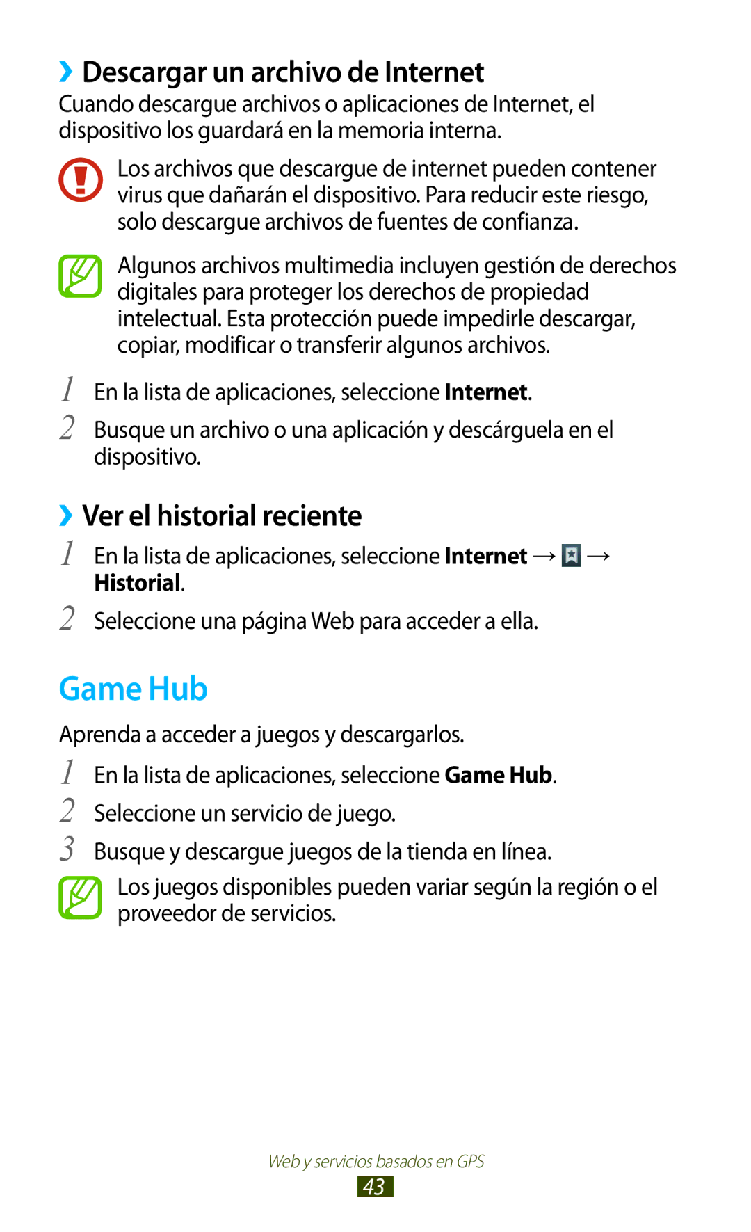 Samsung GT-P3100TSEAMN, GT-P3100ZWAAMN manual Game Hub, ››Descargar un archivo de Internet, ››Ver el historial reciente 