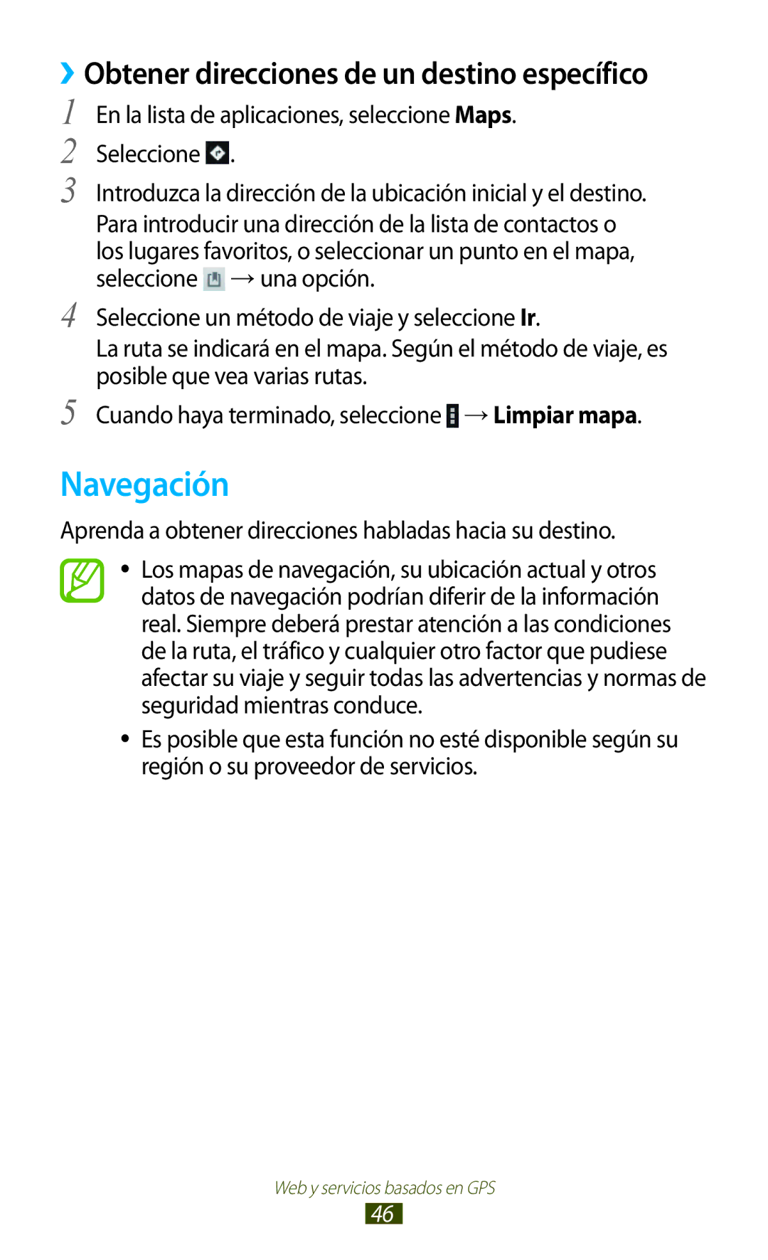 Samsung GT-P3100TSEPHE, GT-P3100ZWAAMN, GT-P3100ZWAPHE Navegación, Aprenda a obtener direcciones habladas hacia su destino 