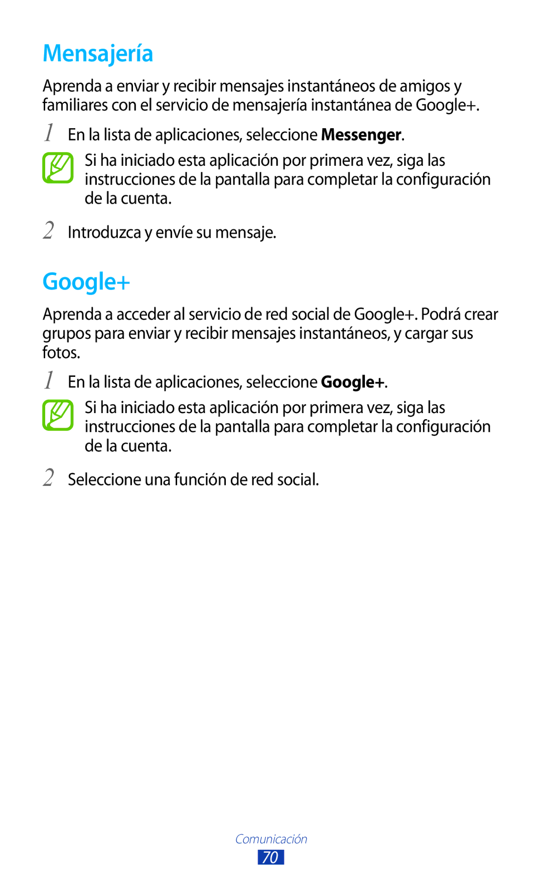 Samsung GT-P3100ZWAAMN, GT-P3100ZWAPHE, GT-P3100TSAPHE, GT-P3100TSEAMN, GT-P3100ZWEAMN, GT-P3100ZWEPHE Mensajería, Google+ 