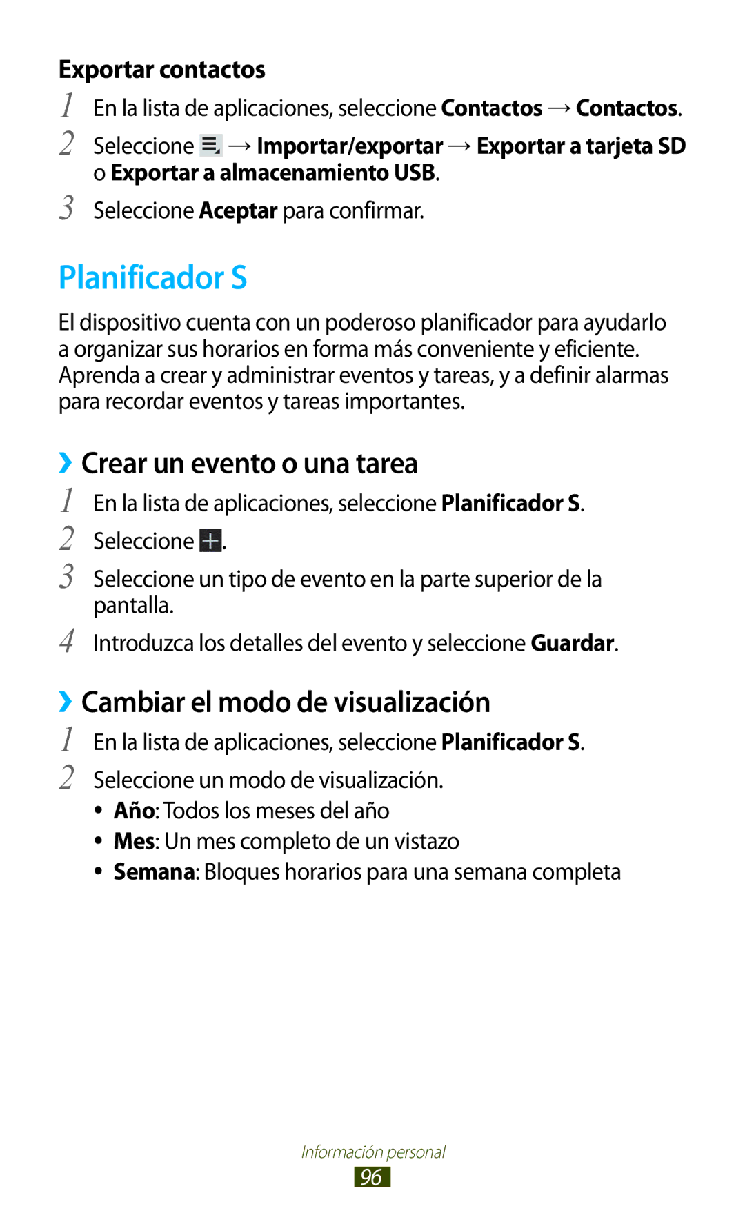 Samsung GT-P3100TSEPHE, GT-P3100ZWAAMN Planificador S, ››Crear un evento o una tarea, ››Cambiar el modo de visualización 