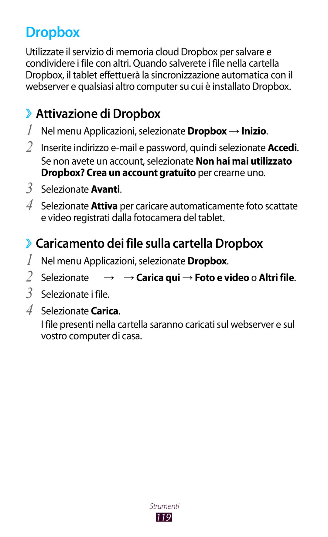 Samsung GT-P3100TSAOMN, GT-P3100ZWAHUI manual ››Attivazione di Dropbox, ››Caricamento dei file sulla cartella Dropbox 