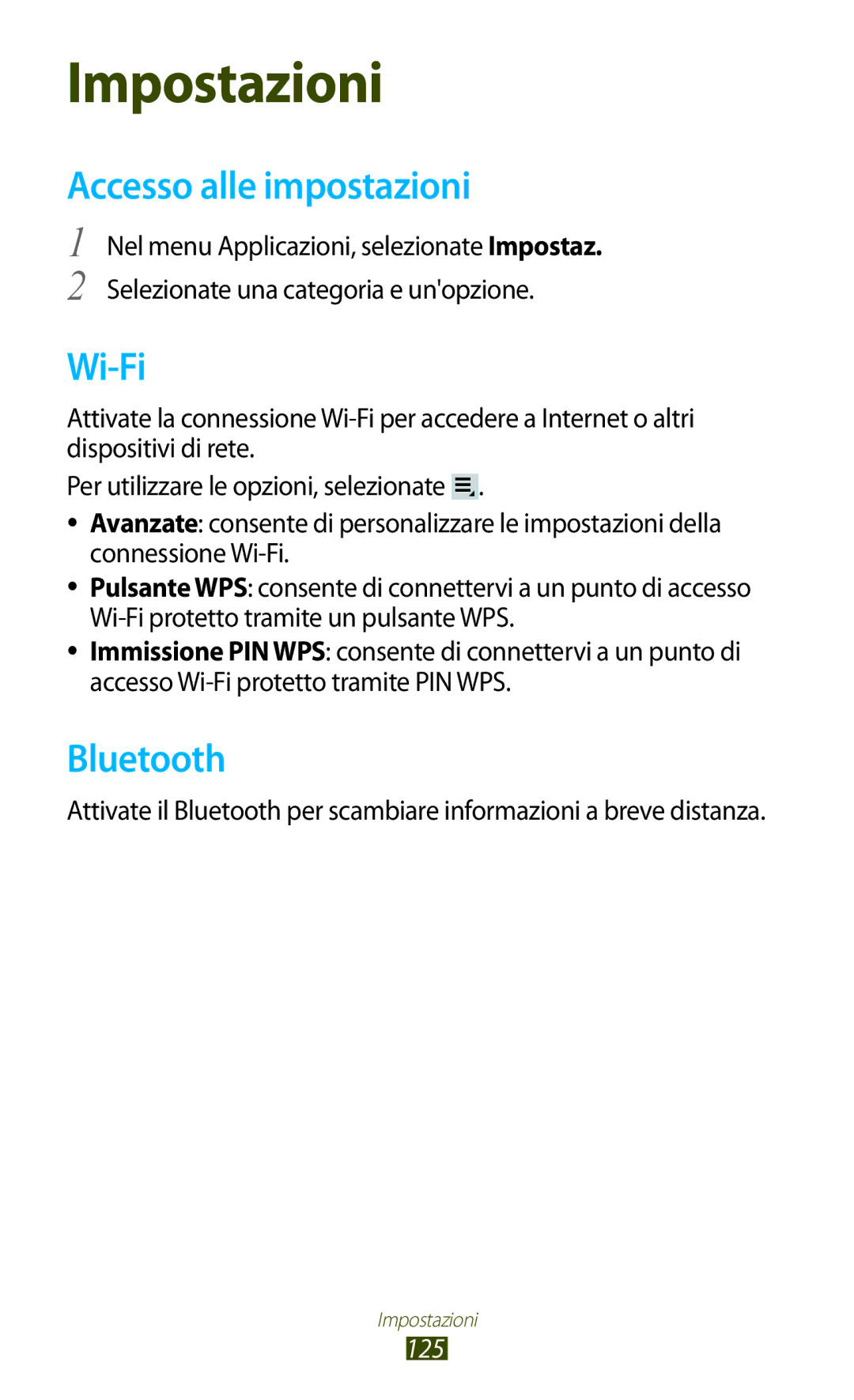 Samsung GT-P3100ZWEOMN, GT-P3100ZWAHUI, GT-P3100ZWAITV, GT-P3100ZWAWIN manual Impostazioni, Accesso alle impostazioni 