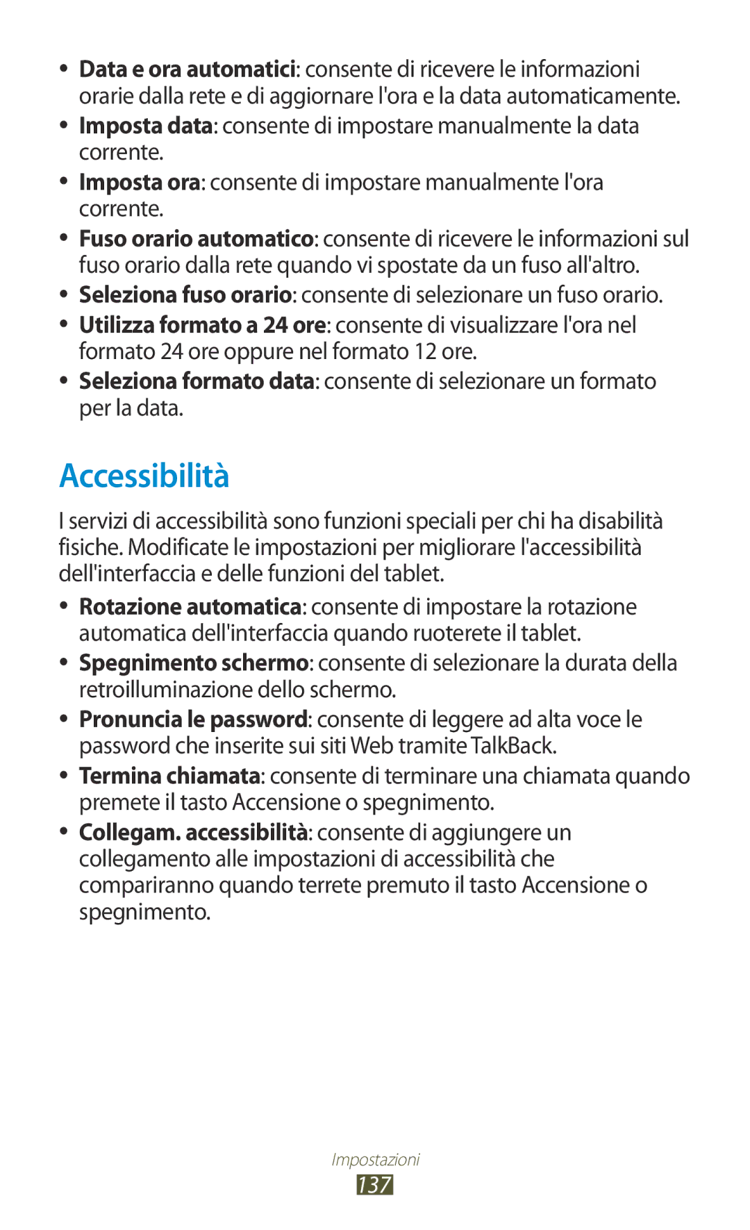 Samsung GT-P3100ZWEOMN, GT-P3100ZWAHUI, GT-P3100ZWAITV, GT-P3100ZWAWIN, GT-P3100TSEOMN, GT-P3100TSEITV manual Accessibilità, 137 