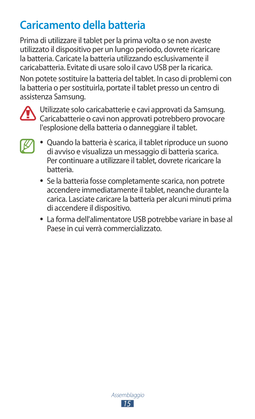 Samsung GT-P3100TSEOMN, GT-P3100ZWAHUI, GT-P3100ZWAITV, GT-P3100ZWAWIN, GT-P3100TSEITV manual Caricamento della batteria 