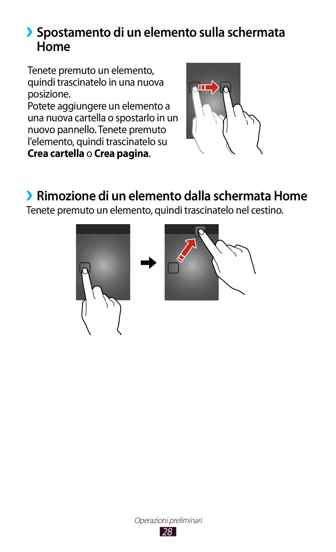 Samsung GT-P3100TSEITV, GT-P3100ZWAHUI, GT-P3100ZWAITV Home, Tenete premuto un elemento, quindi trascinatelo nel cestino 