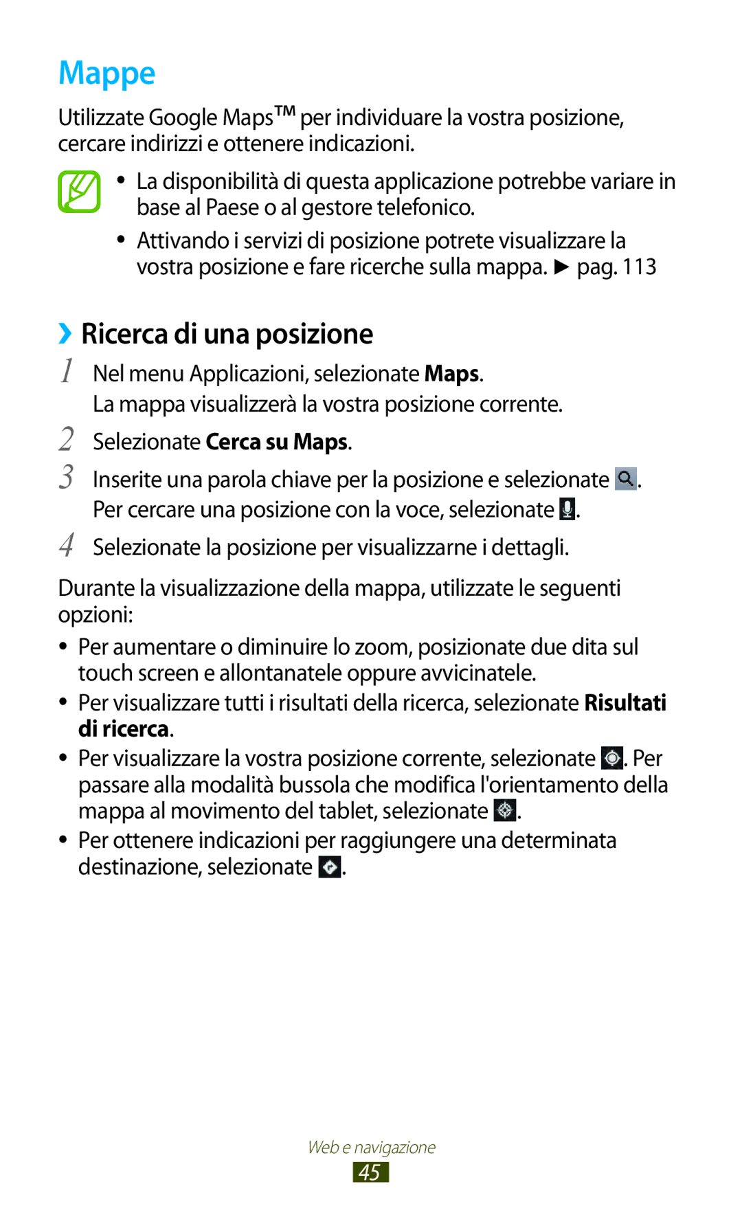 Samsung GT-P3100ZWATIM manual Mappe, ››Ricerca di una posizione, Per cercare una posizione con la voce, selezionate 