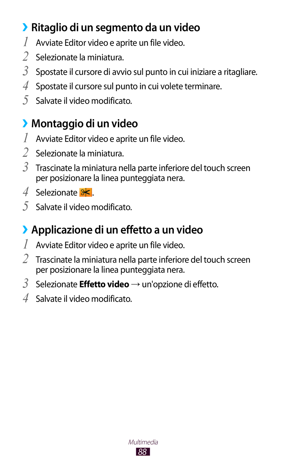 Samsung GT-P3100TSEITV manual ››Ritaglio di un segmento da un video, ››Montaggio di un video, Salvate il video modificato 