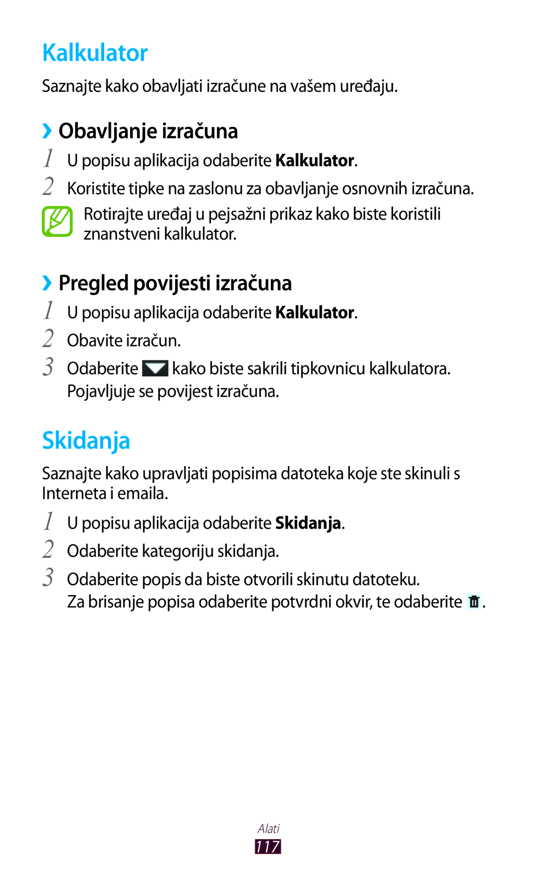 Samsung GT-P3100TSETRA, GT-P3100ZWATRA manual Kalkulator, Skidanja, ››Obavljanje izračuna, ››Pregled povijesti izračuna 