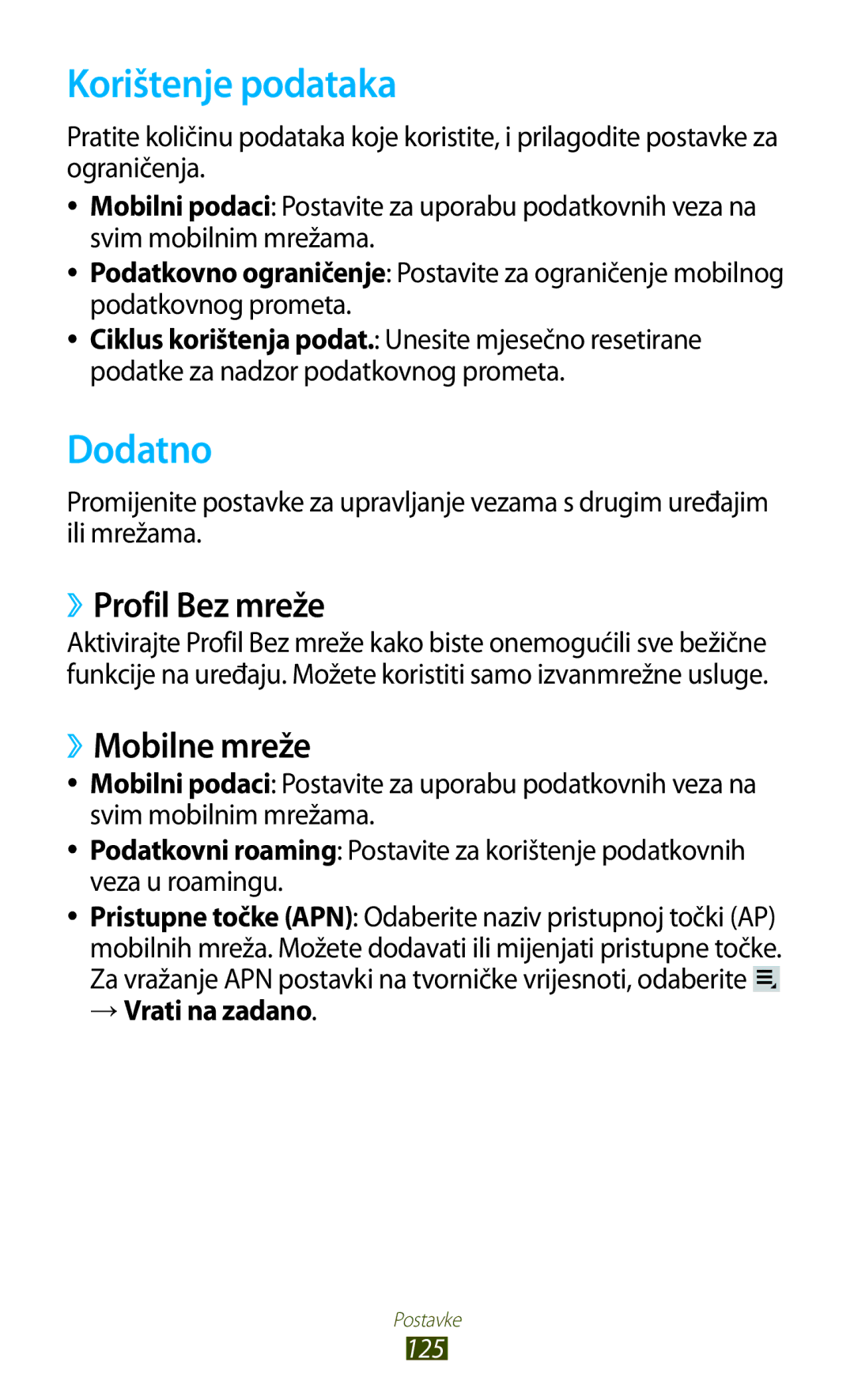 Samsung GT-P3100TSETRA manual Korištenje podataka, Dodatno, ››Profil Bez mreže, ››Mobilne mreže, → Vrati na zadano 