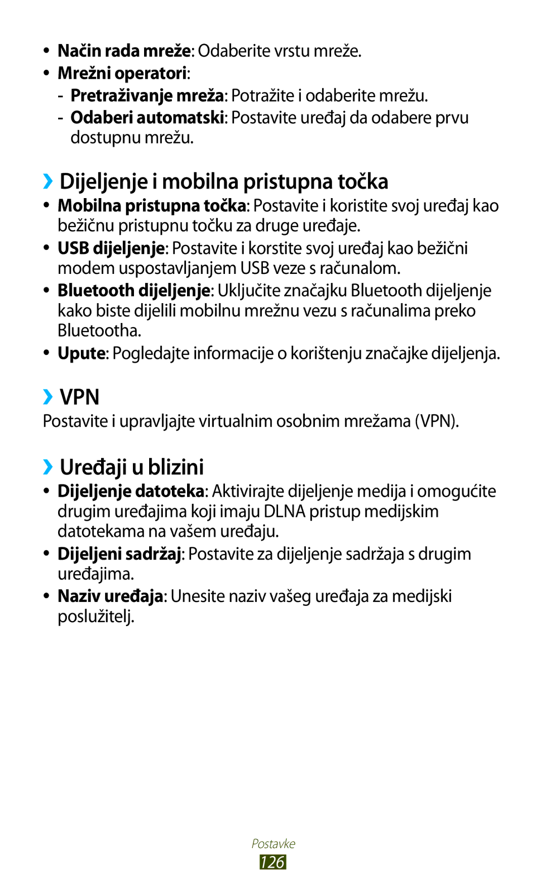 Samsung GT-P3100ZWASMO ››Dijeljenje i mobilna pristupna točka, ››Uređaji u blizini, Način rada mreže Odaberite vrstu mreže 