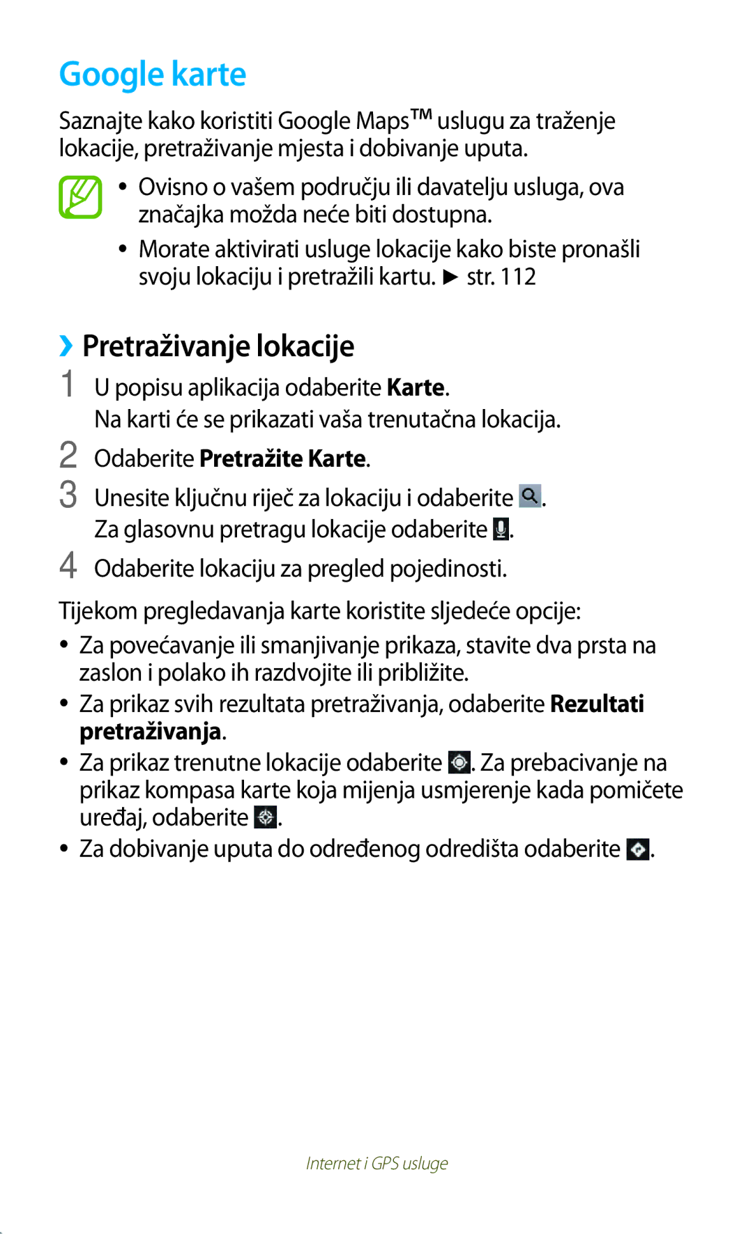 Samsung GT-P3100TSAVIP, GT-P3100ZWATRA, GT-P3100ZWAVIP Google karte, ››Pretraživanje lokacije, Odaberite Pretražite Karte 