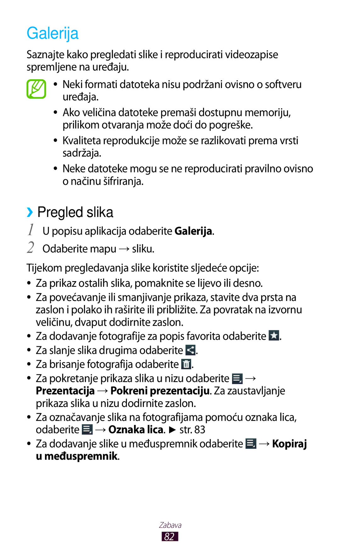 Samsung GT-P3100TSEVIP, GT-P3100ZWATRA ››Pregled slika, Popisu aplikacija odaberite Galerija Odaberite mapu →sliku 