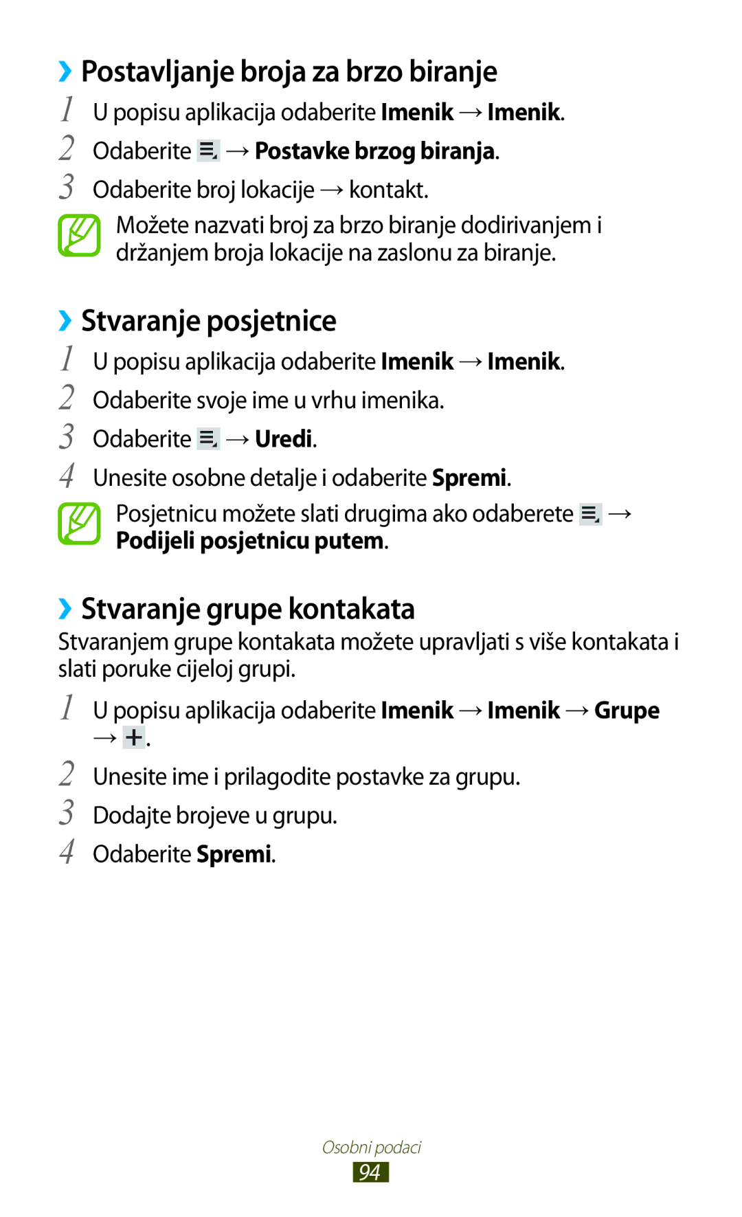 Samsung GT-P3100ZWASMO manual ››Postavljanje broja za brzo biranje, ››Stvaranje posjetnice, ››Stvaranje grupe kontakata 